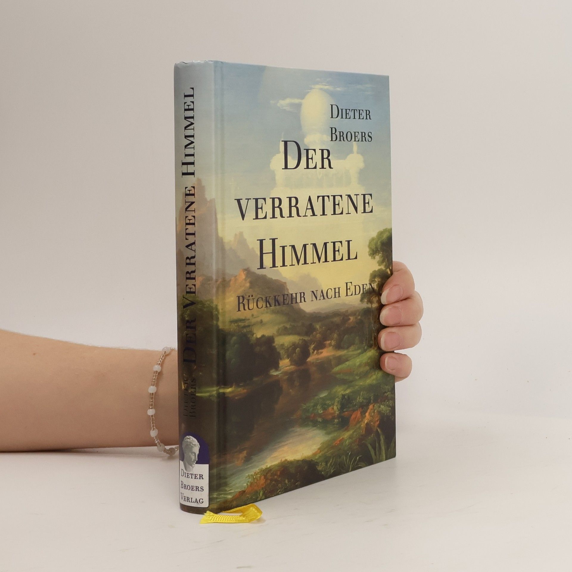 Dieter Broers Der verratene Himmel - Rückkehr nach Eden