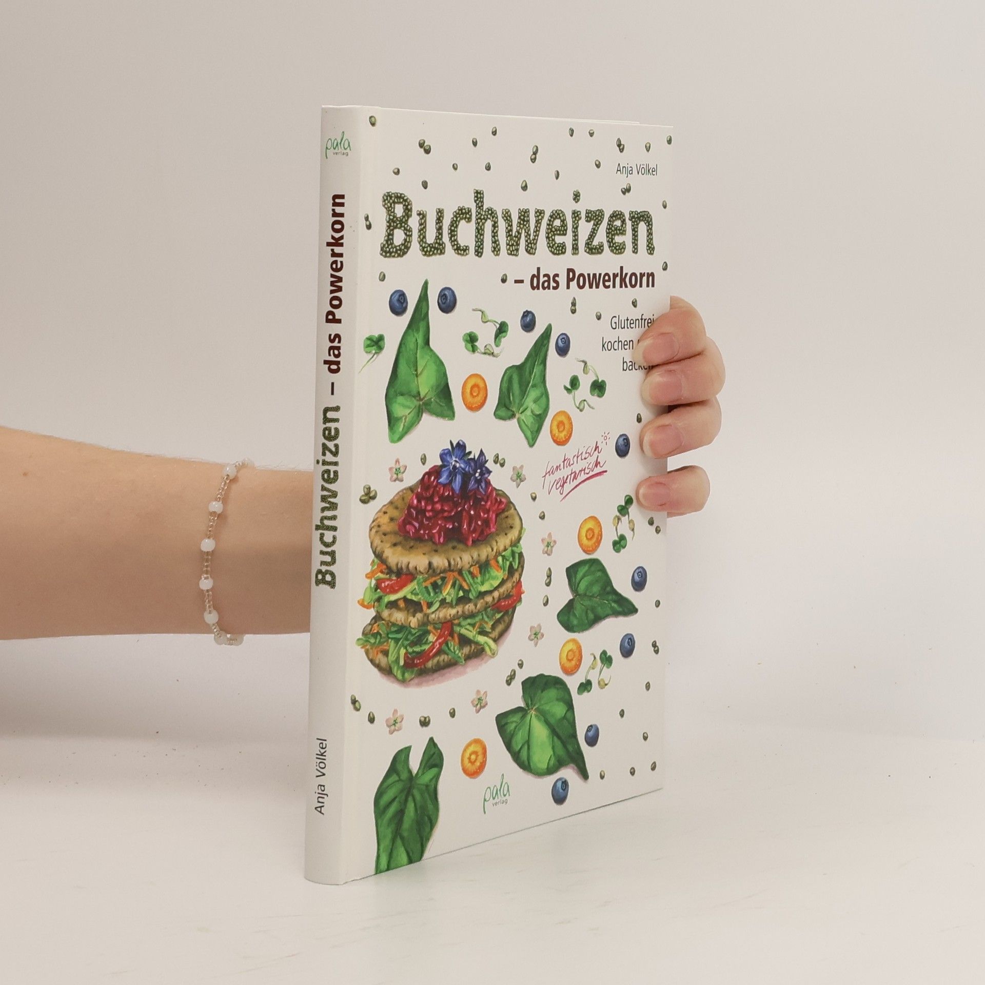 Anja Völkel Buchweizen - das Powerkorn