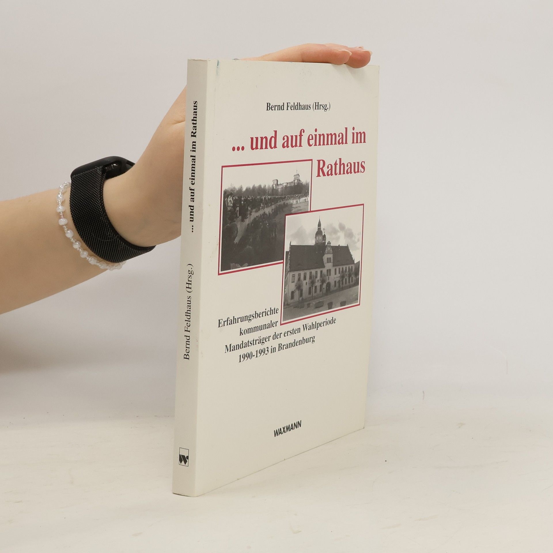 Bernd Feldhaus ... und auf einmal im Rathaus