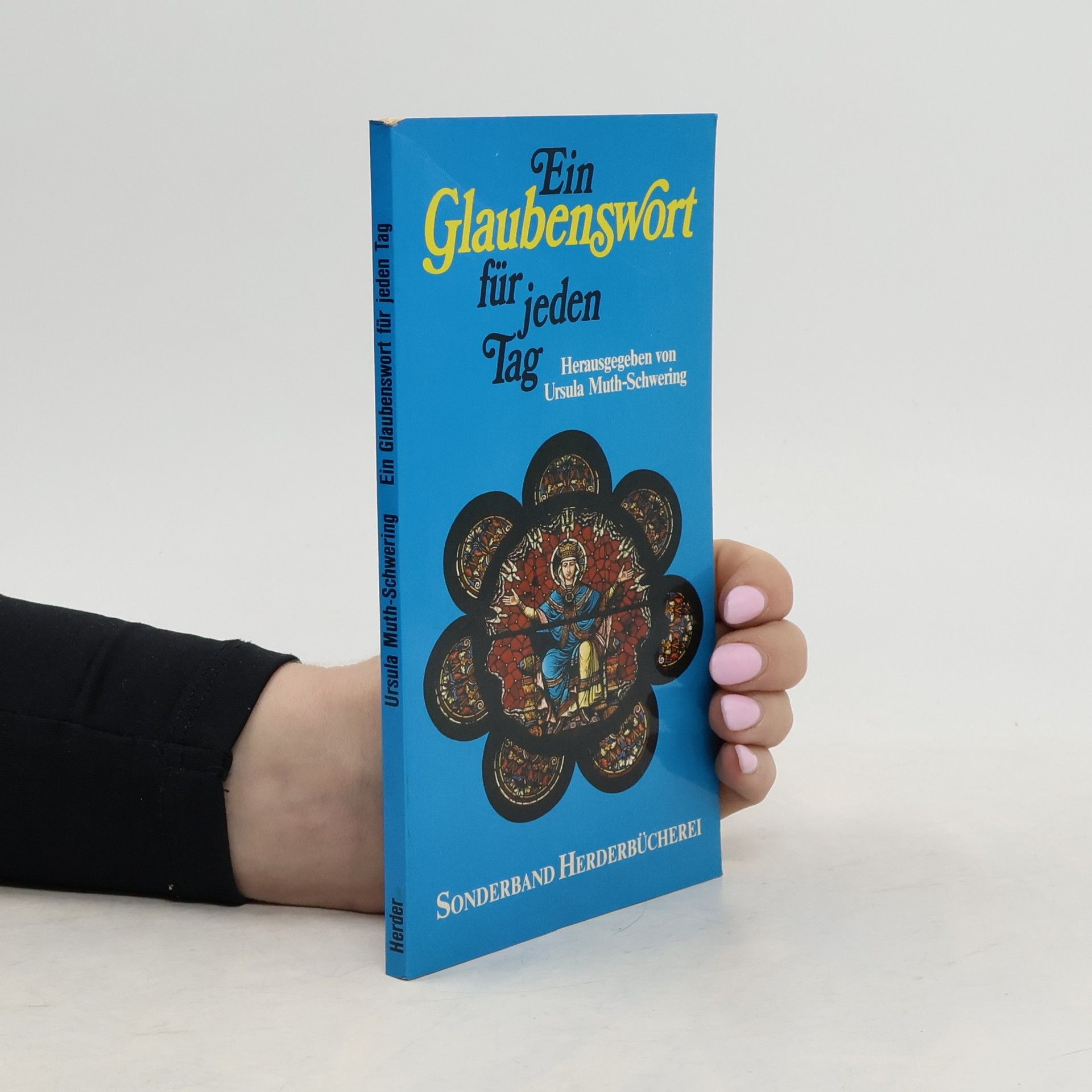 Ursula Muth-Schwering Ein Glaubenswort für jeden Tag