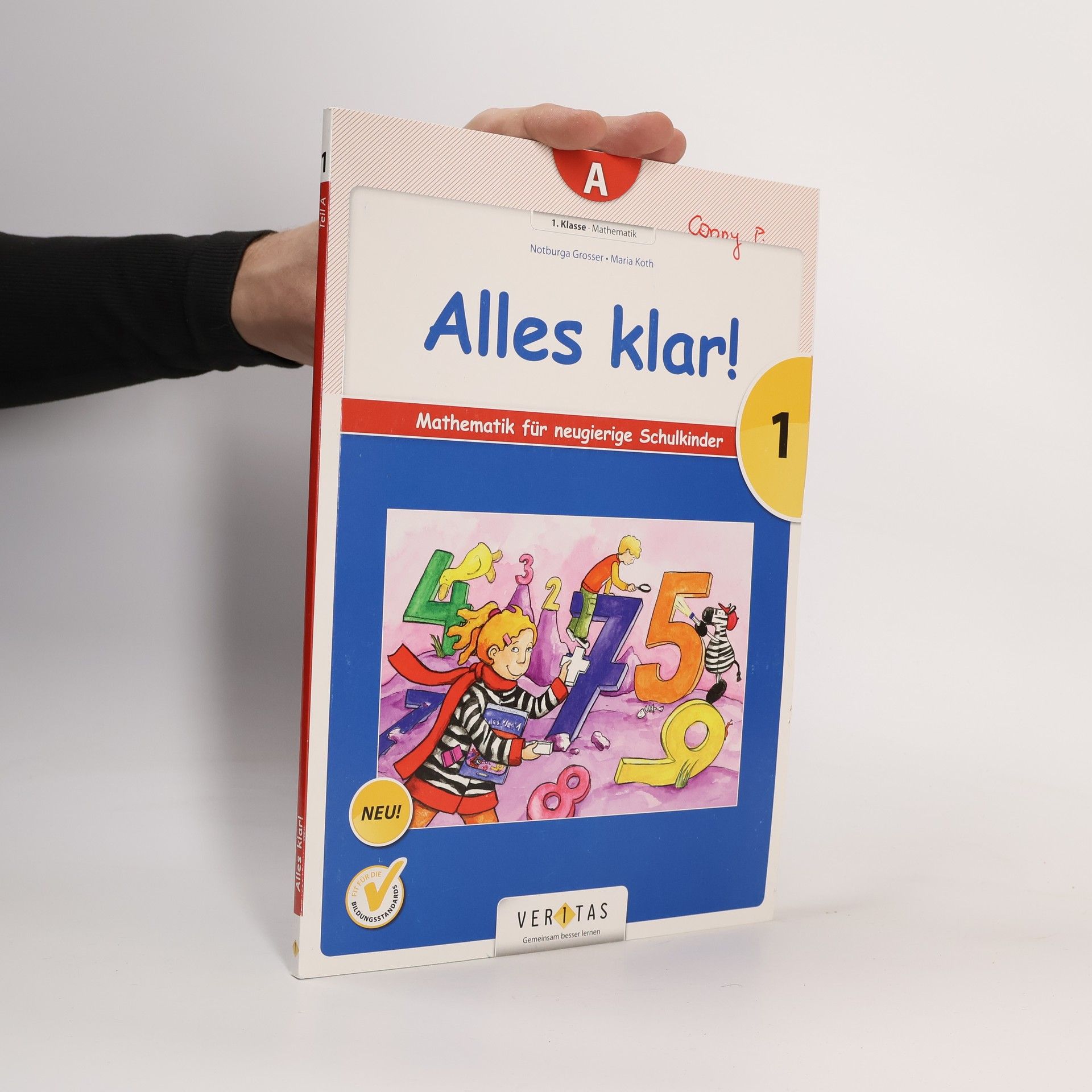 Alles klar! 1, Teil A. Mathematik für neugierige Schulkinder