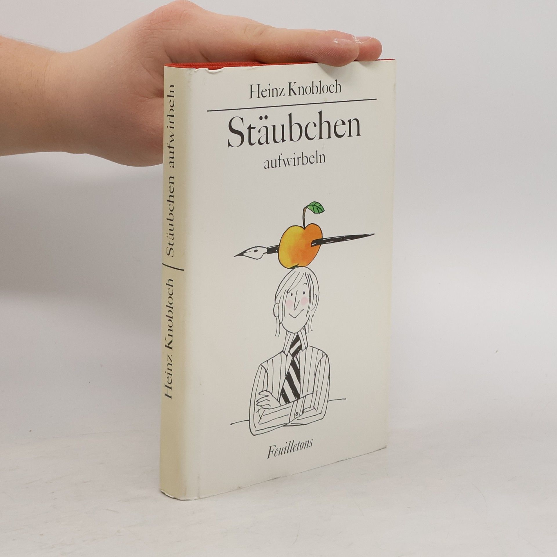 Heinz Knobloch Stäubchen aufwirbeln : Feuilletons