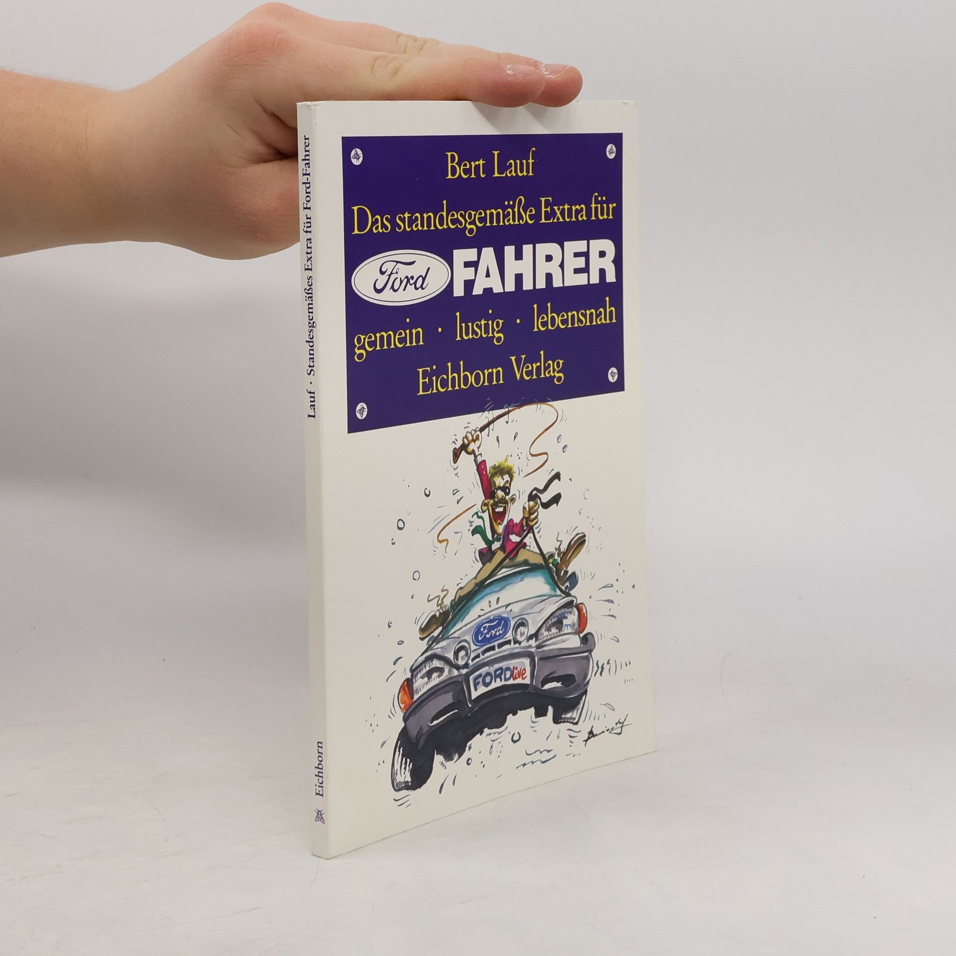 Bert Lauf Das standesgemässe Extra für Ford-Fahrer