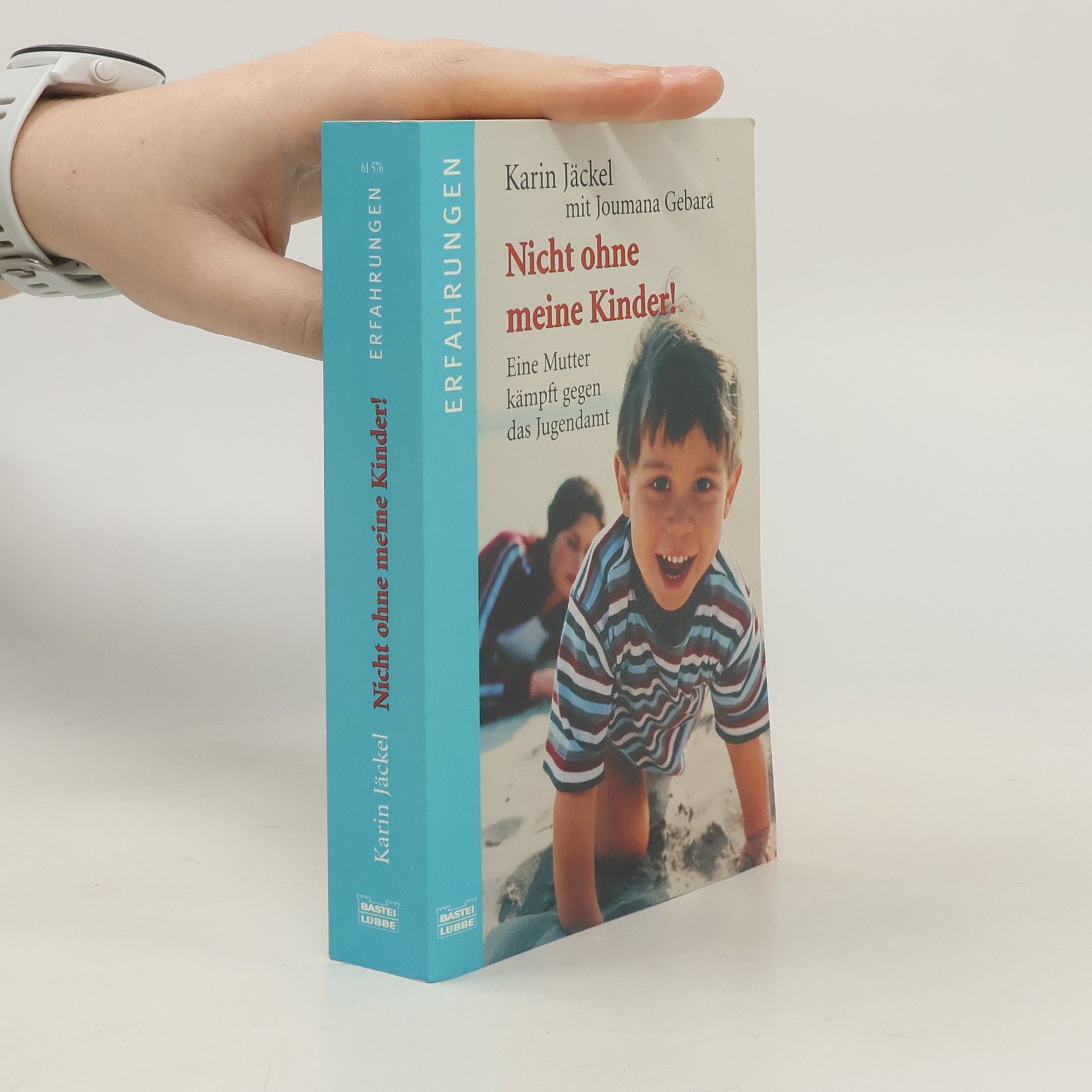 Karin Jäckel Nicht ohne meine Kinder!