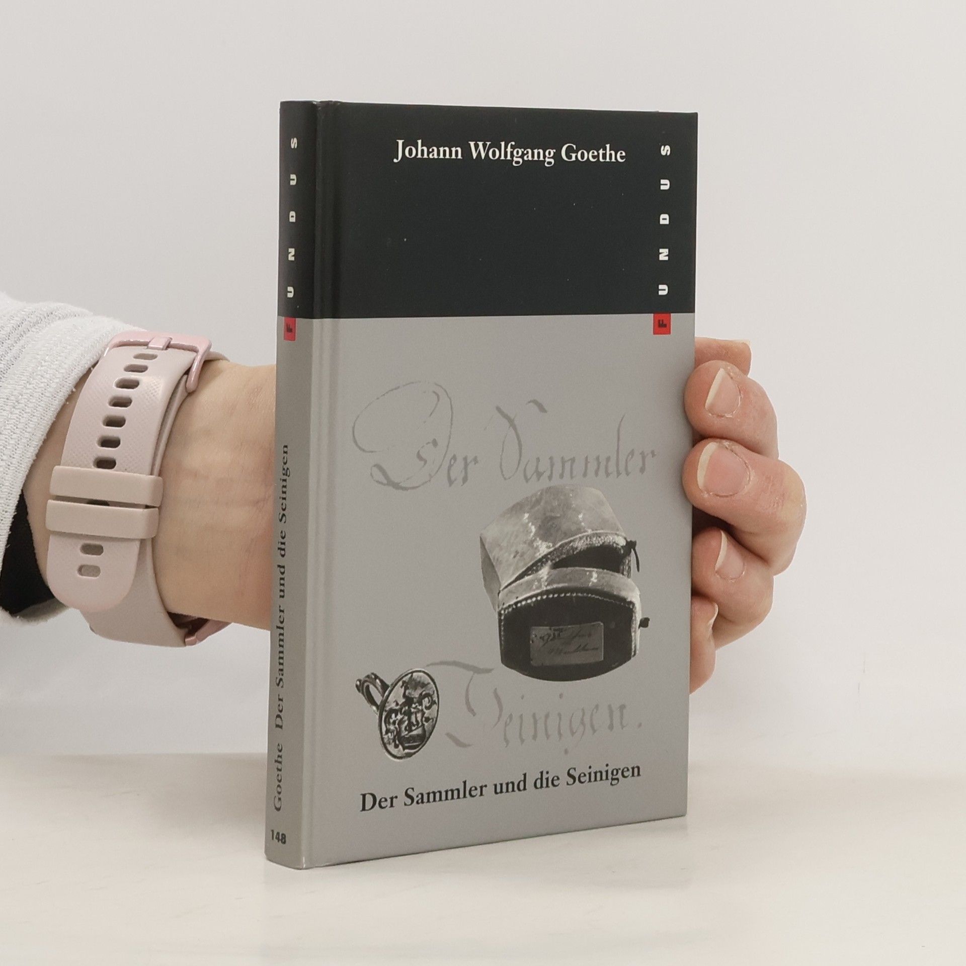 Johann Wolfgang von Goethe Der Sammler und die Seinigen