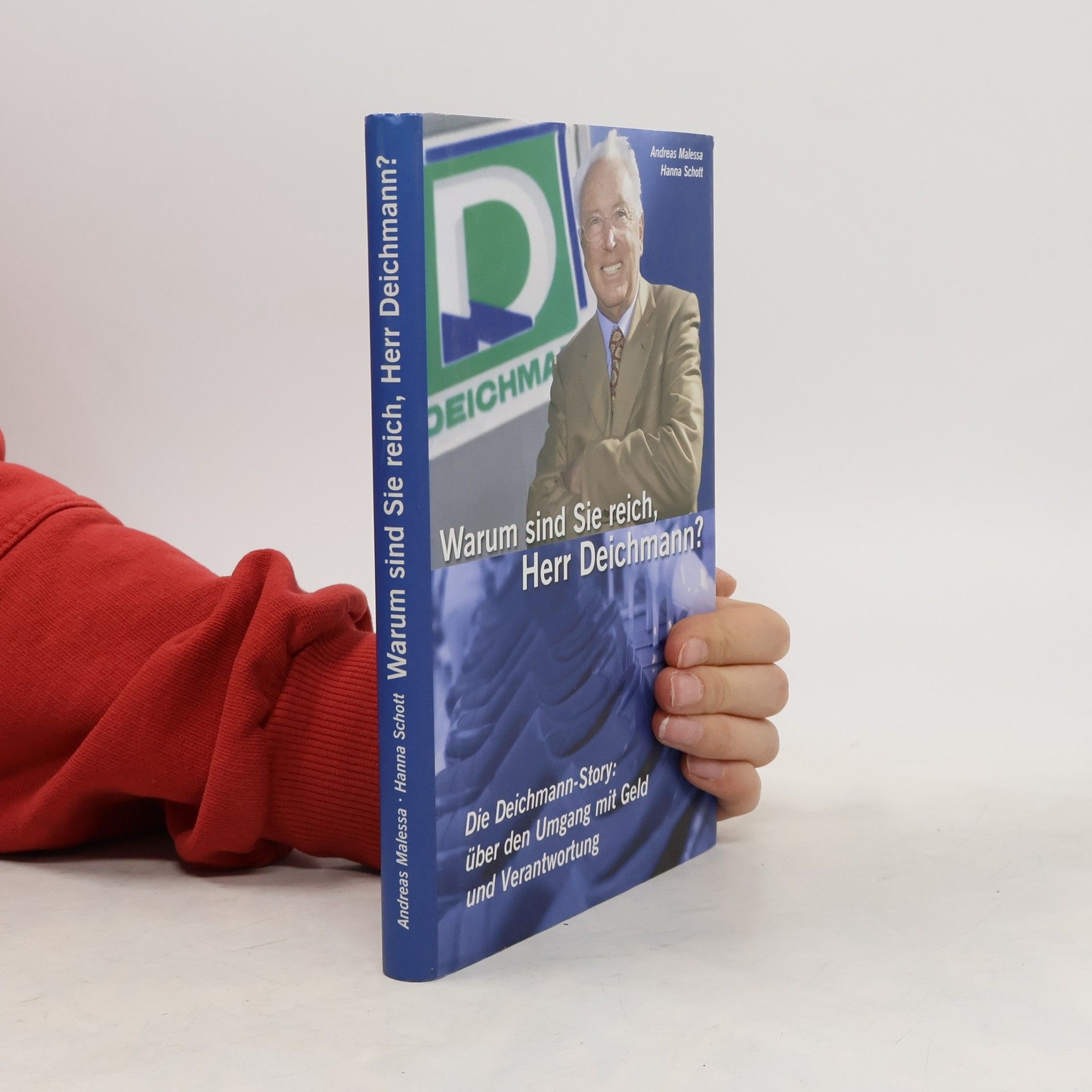 Warum sind Sie reich, Herr Deichmann?