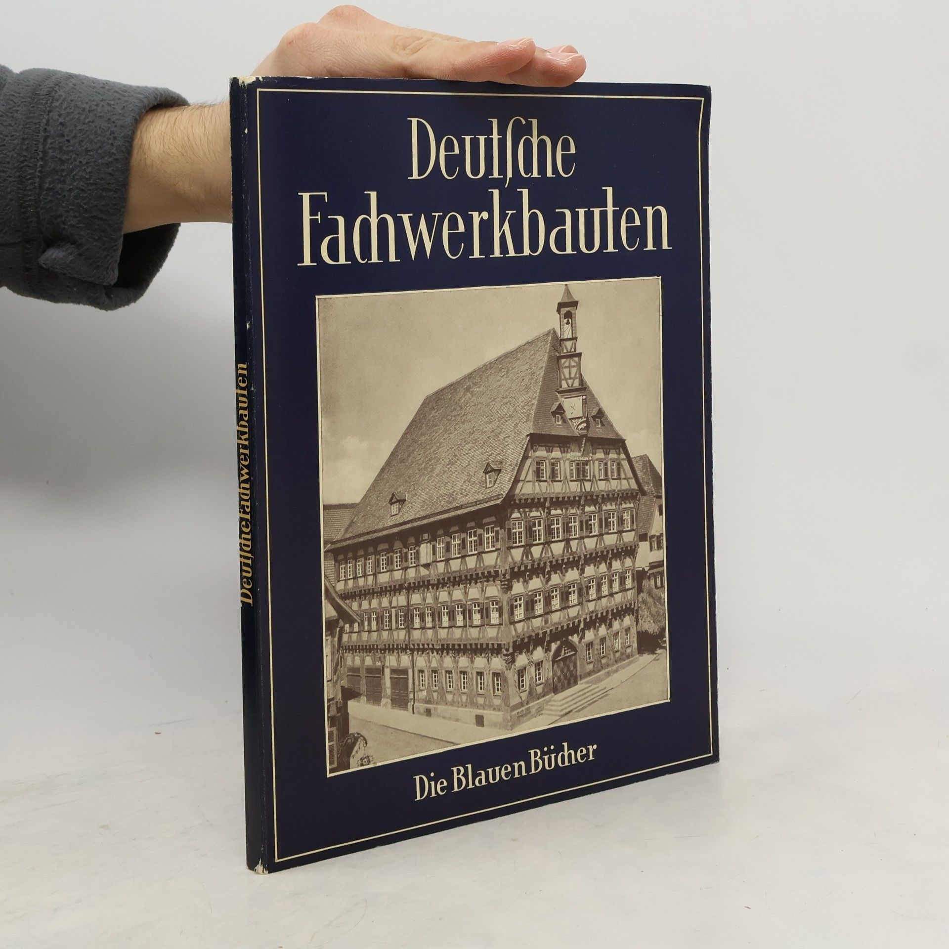 Autorenkollektiv Deutsche Fachwerkbauten. Die Blauen Bücher