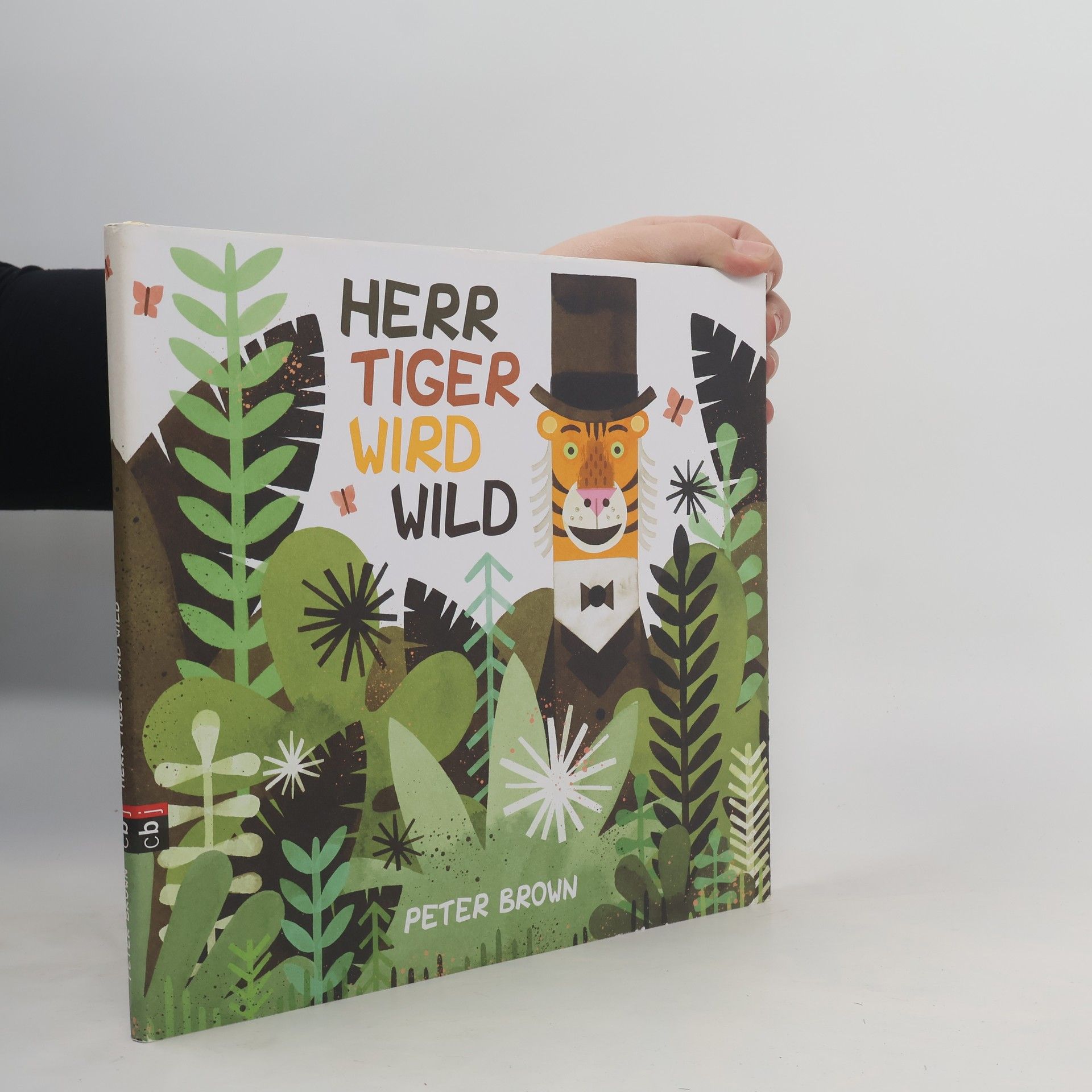 Peter Brown Herr Tiger wird wild