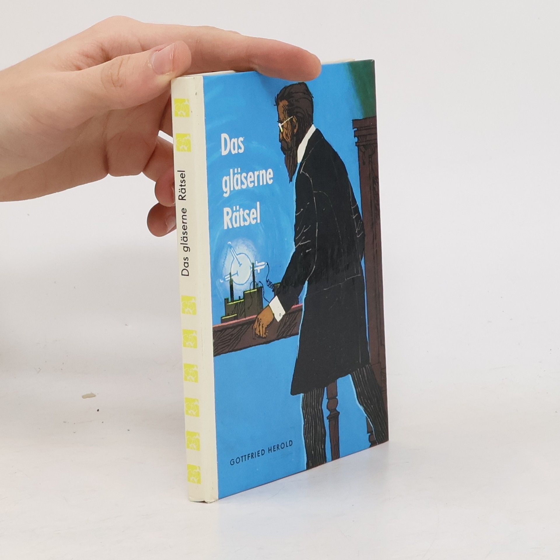 Gottfried Herold Das gläserne Rätsel