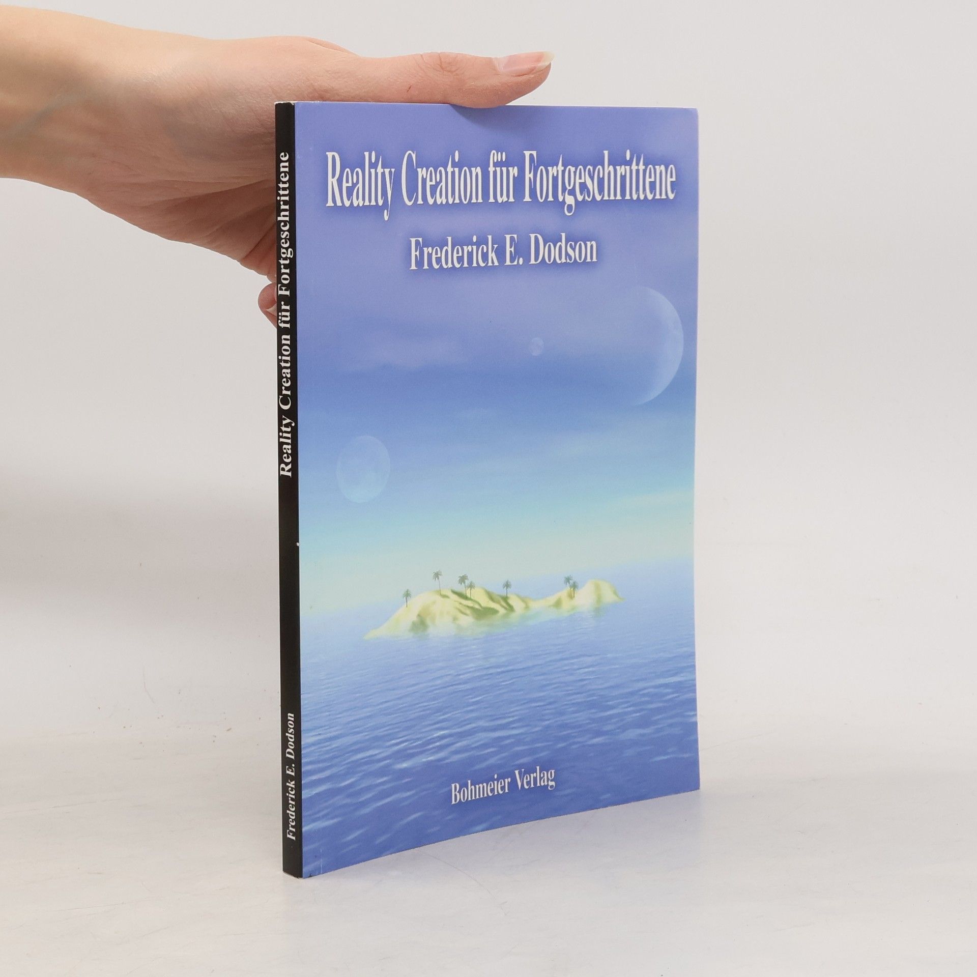 Reality Creation für Fortgeschrittene