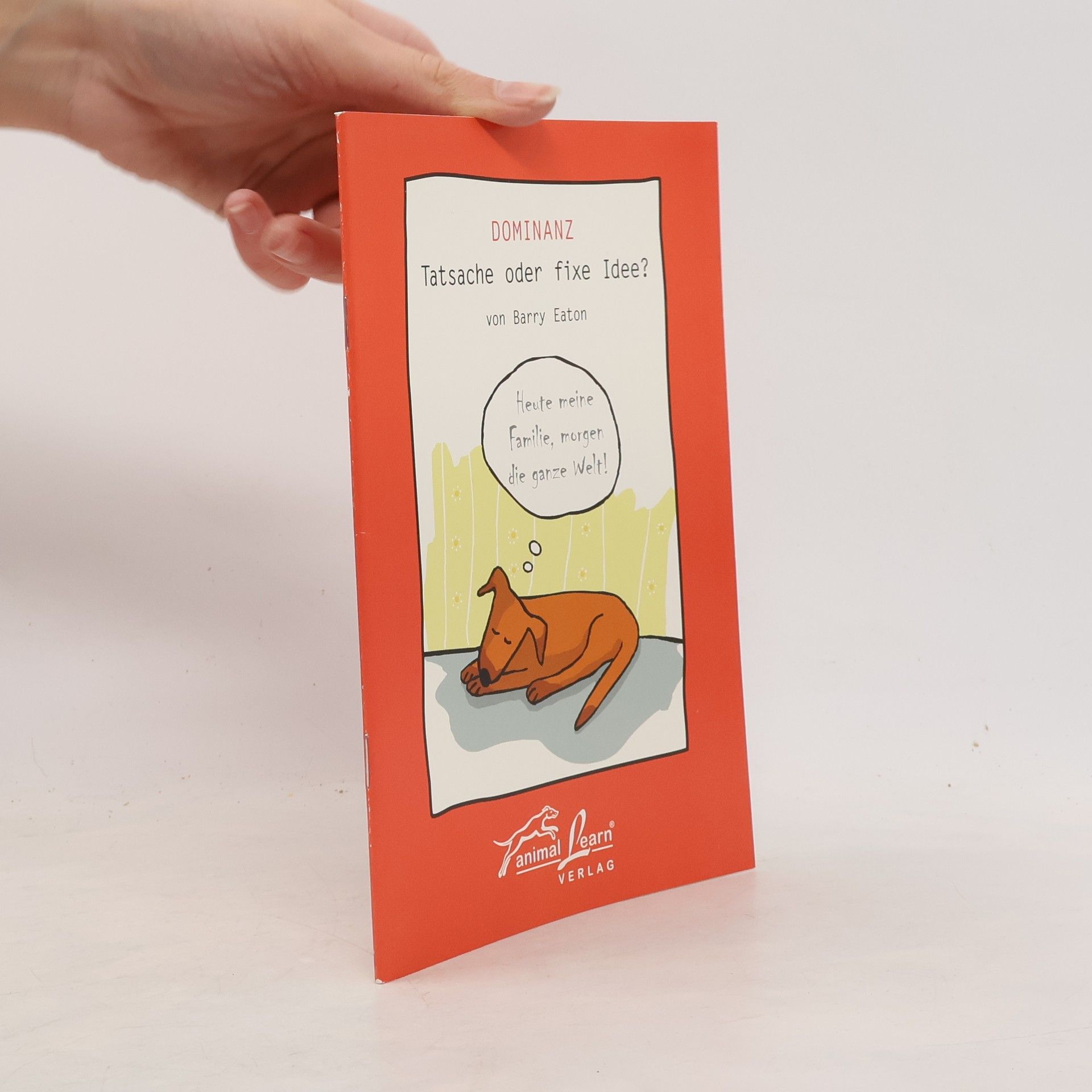 Barry Eaton Dominanz - Tatsache oder fixe Idee?