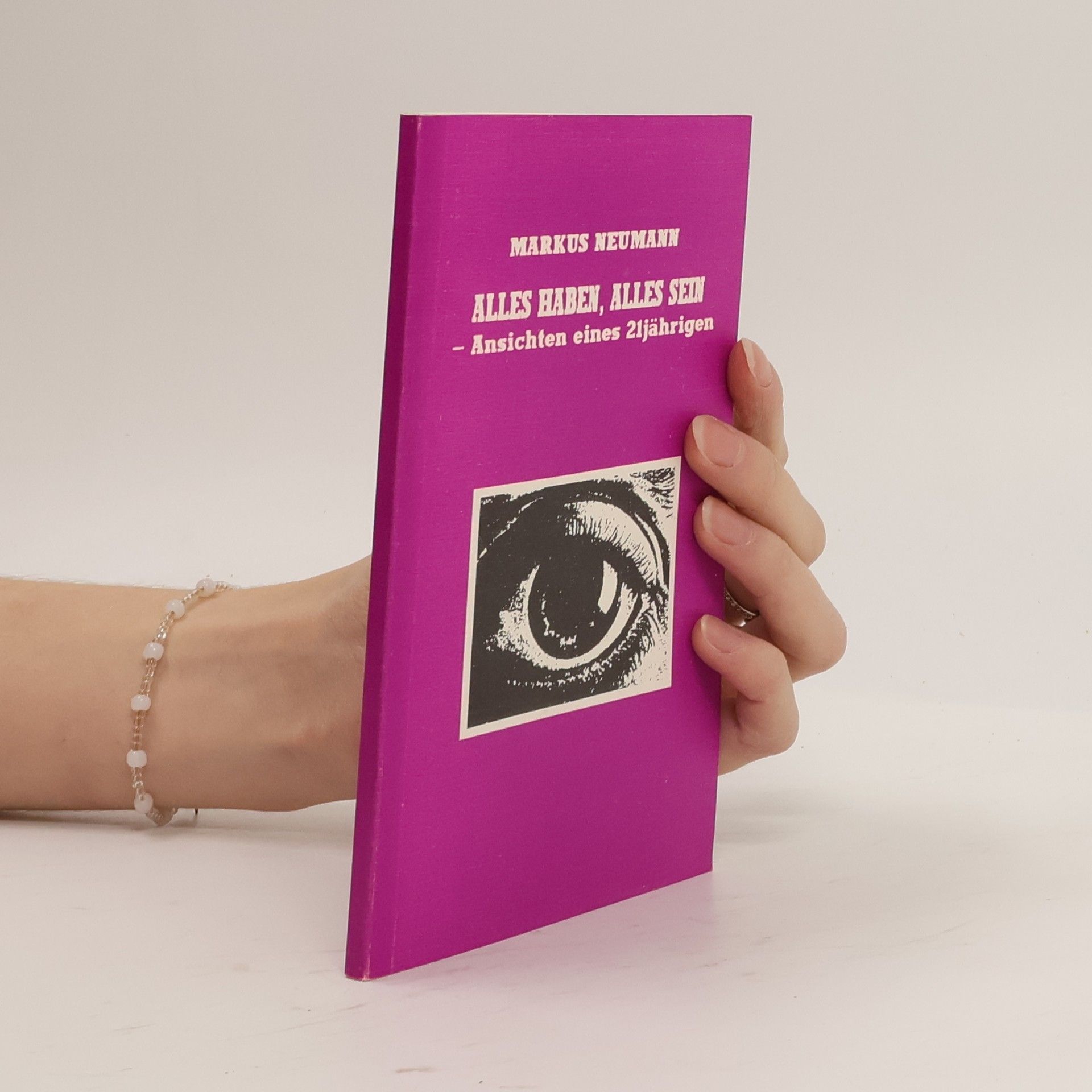 Markus Neumann Alles haben, alles sein