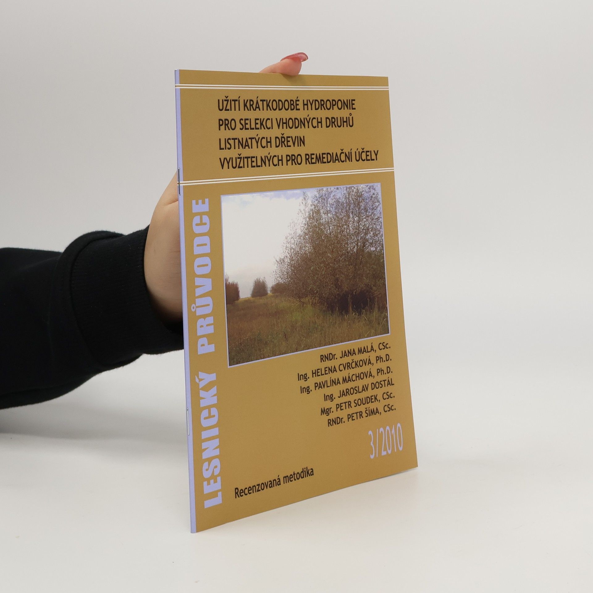 Užití krátkodobé hydroponie pro selekci vhodných druhů listnatých dřevin využitelných pro remediační účely
