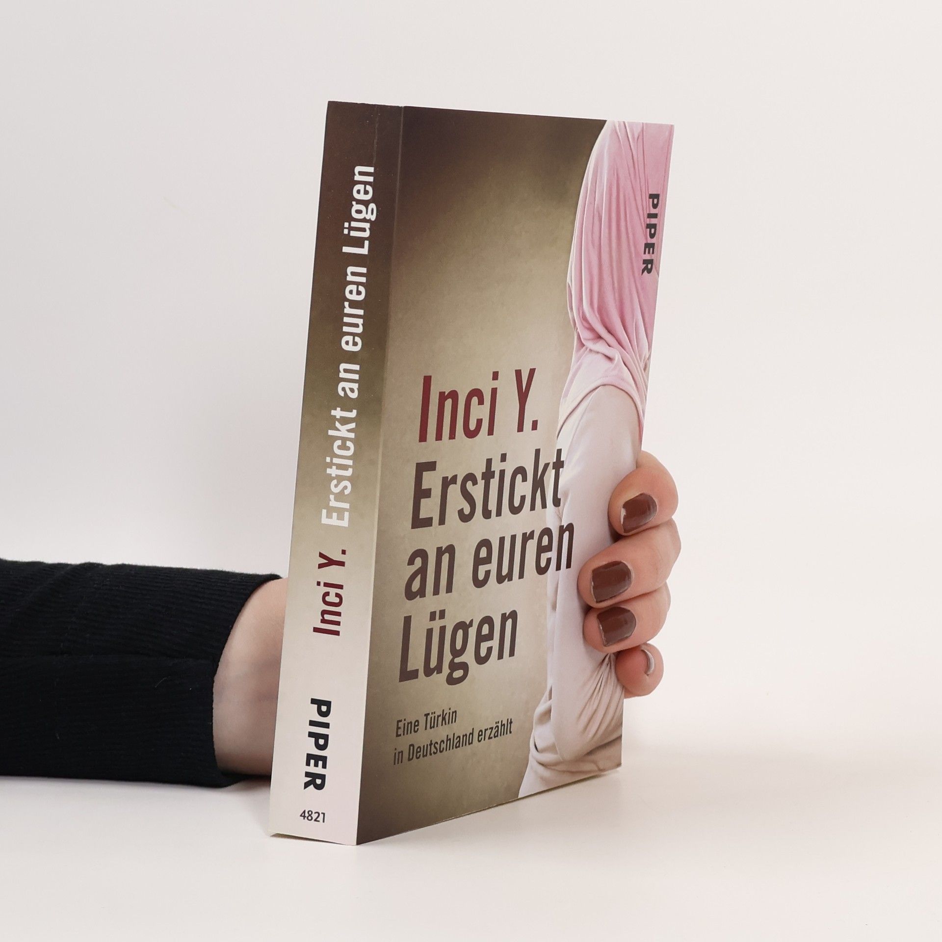 Inci Y. Erstickt an Euren Lügen