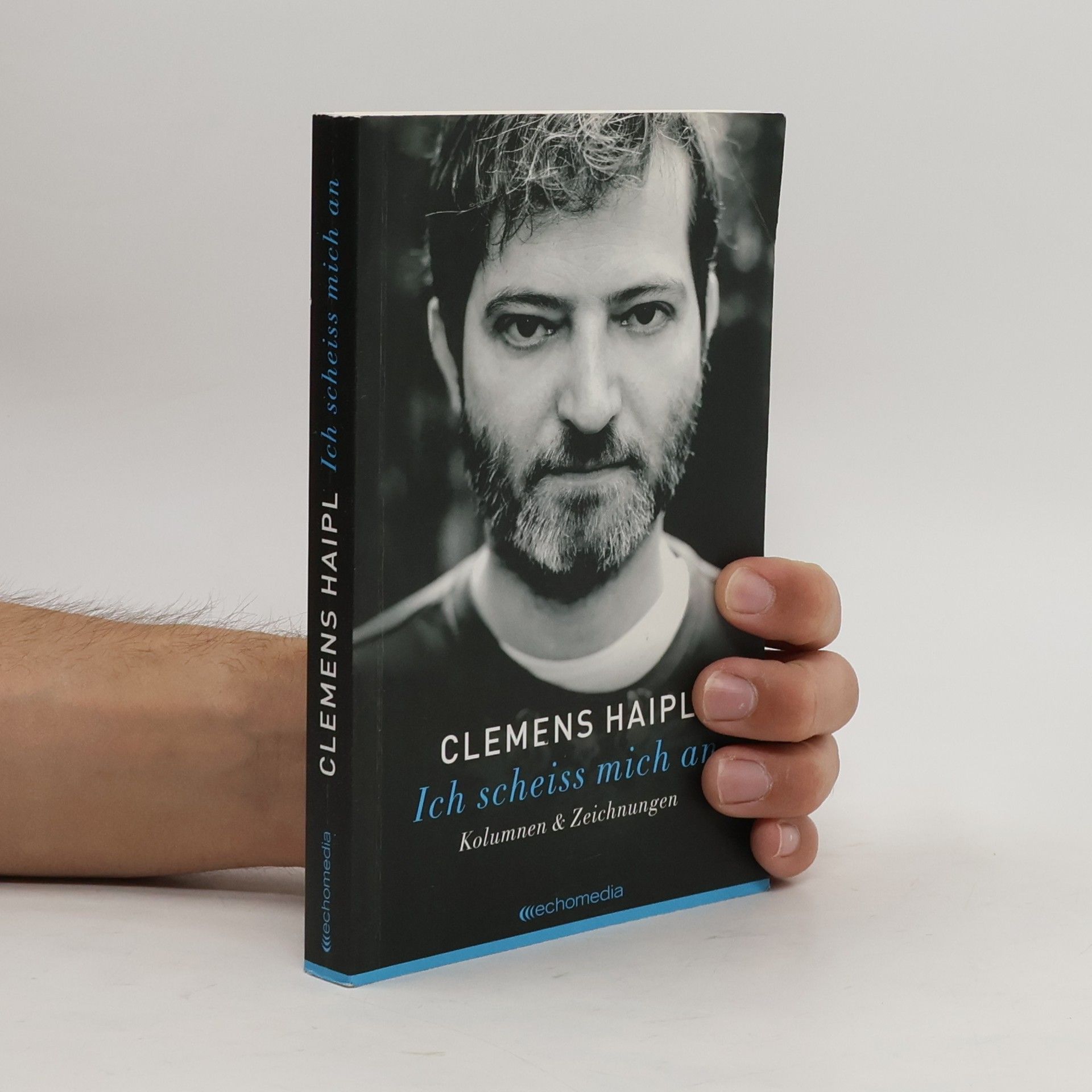 Clemens Haipl Ich scheiss mich an
