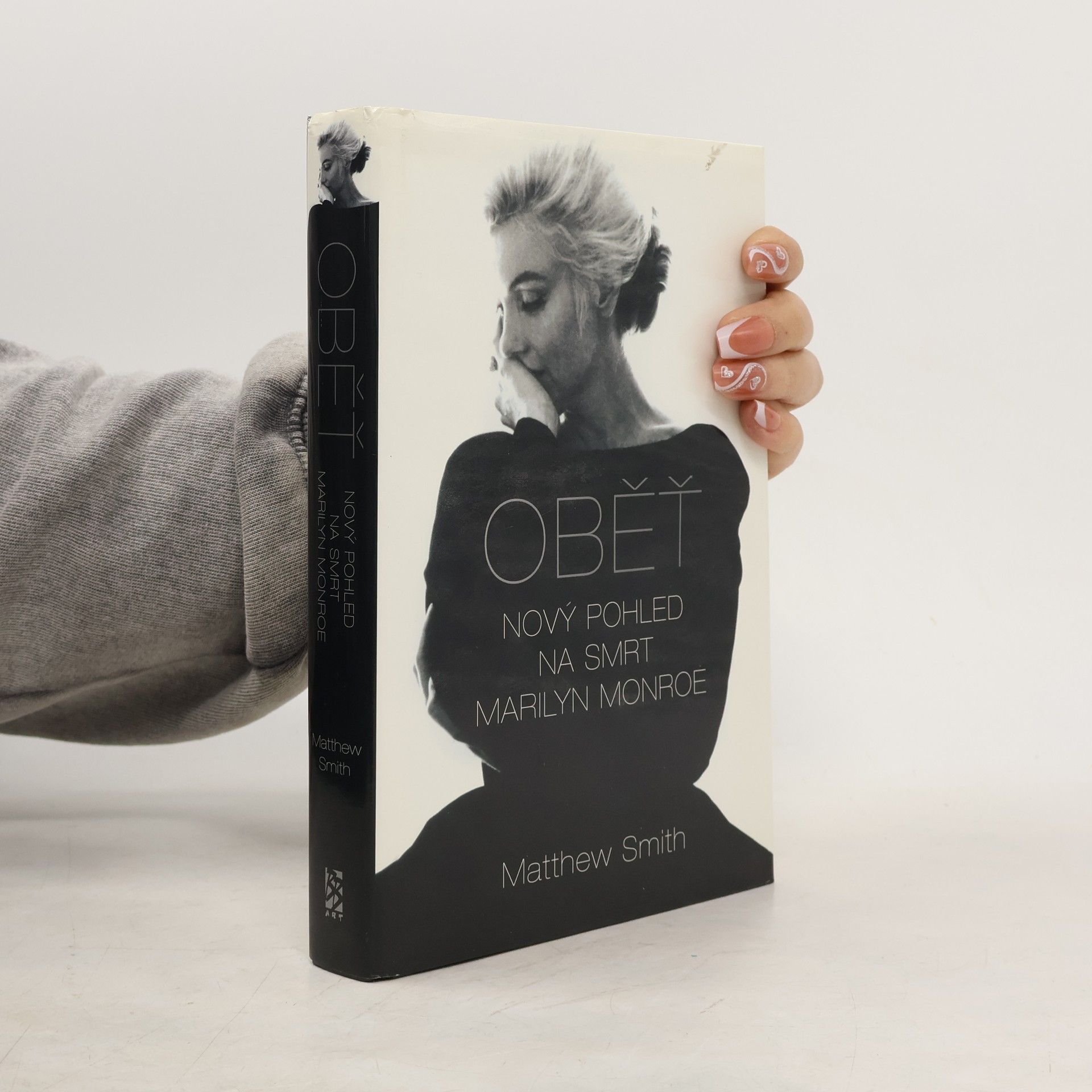 Matthew Smith Oběť. Nový pohled na smrt Marilyn Monroe