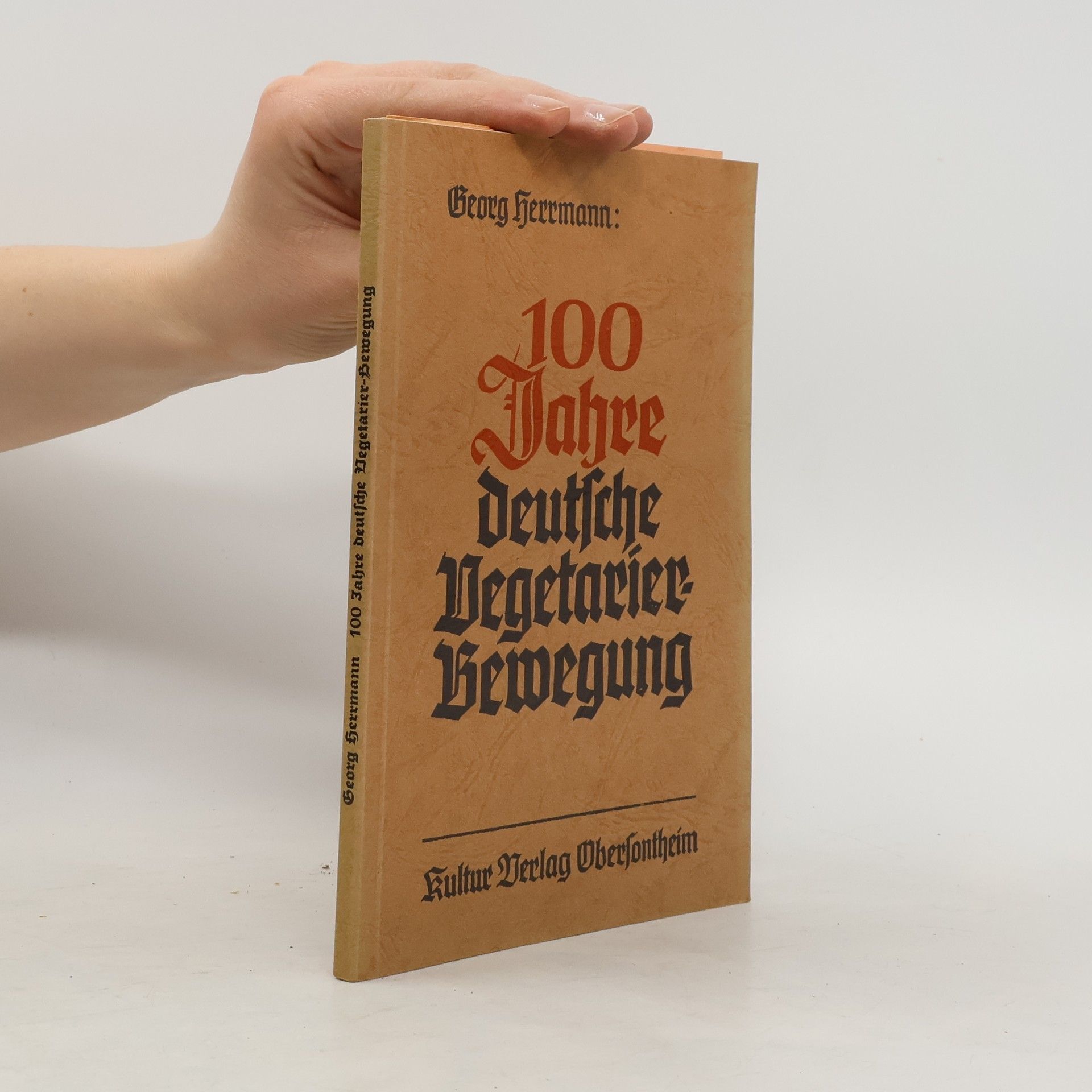 Georg Herrmann 100 Jahre deutsche Vegetarierbewegung