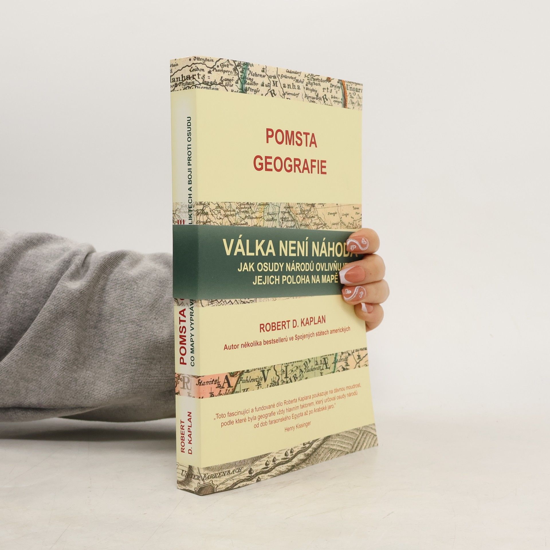 Robert D. Kaplan Pomsta geografie. Co mapy vyprávějí o příštích konfliktech a boji proti osudu
