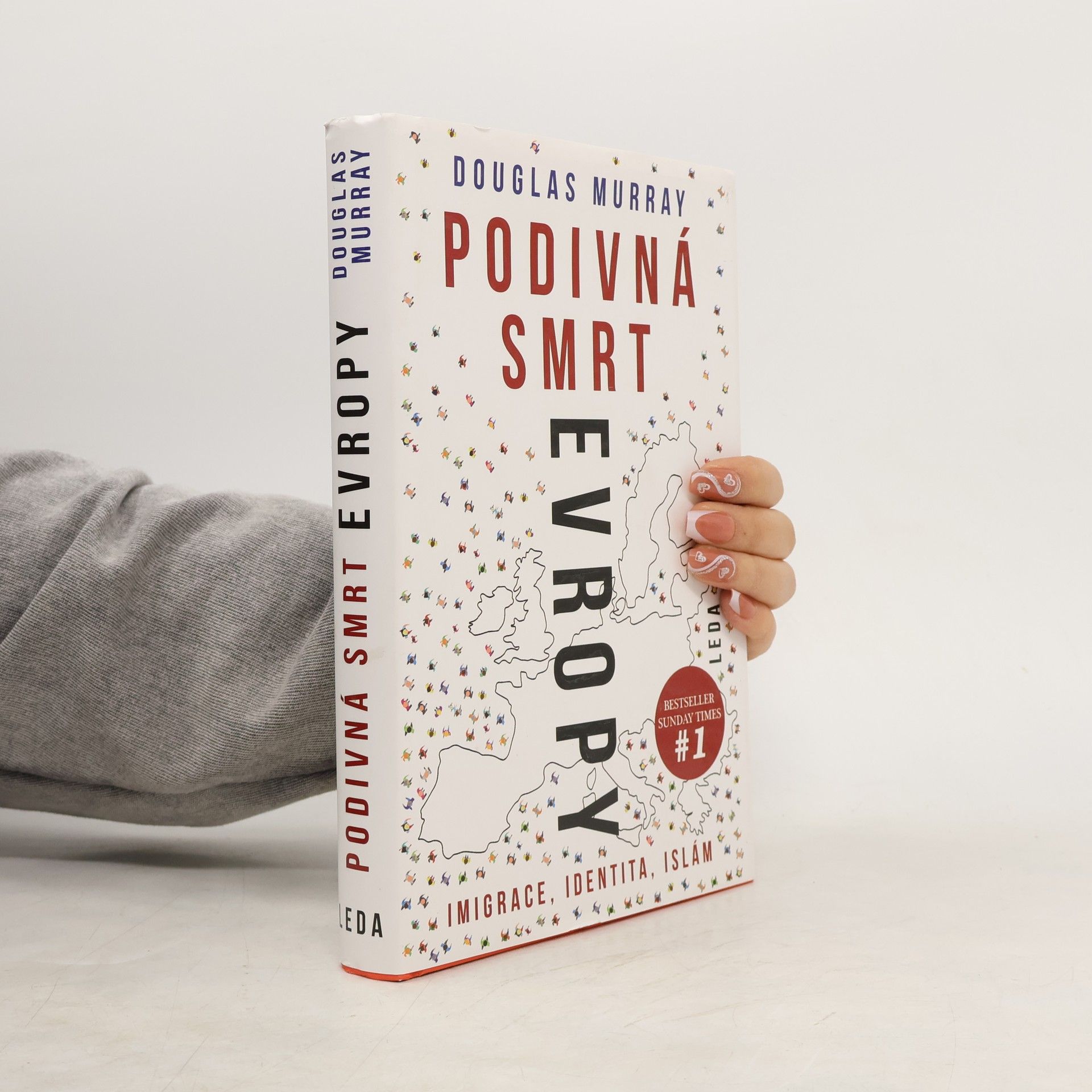 Douglas Murray Podivná smrt Evropy: Imigrace, identita, islám