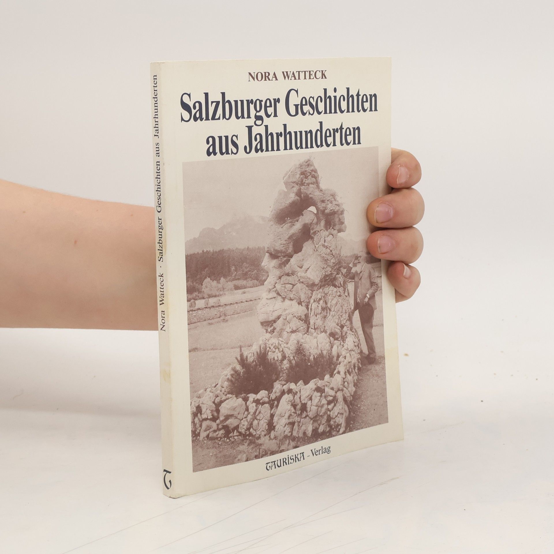 Nora Watteck Salzburger Geschichten aus Jahrhunderten