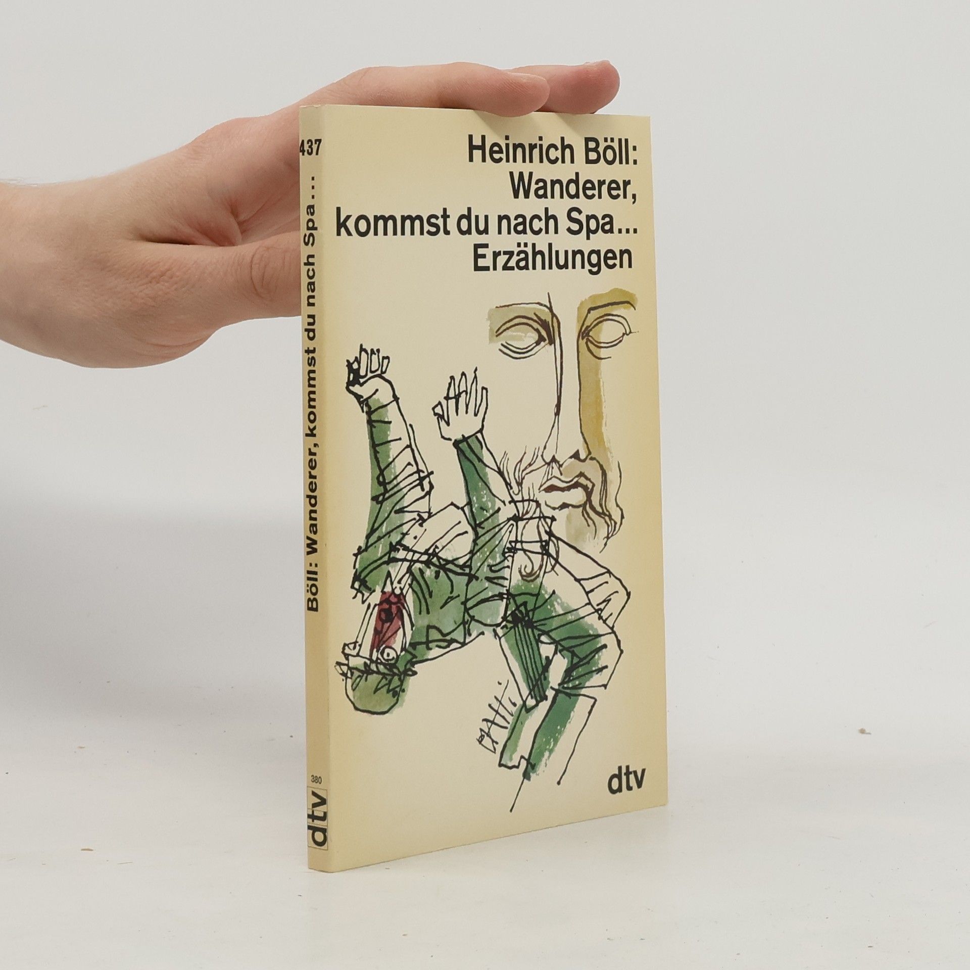 Heinrich Böll Wanderer, kommst du nach Spa...