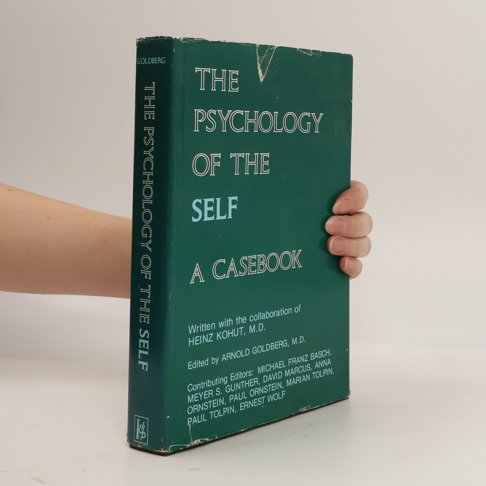Arnold I. Goldberg The Psychology of the Self