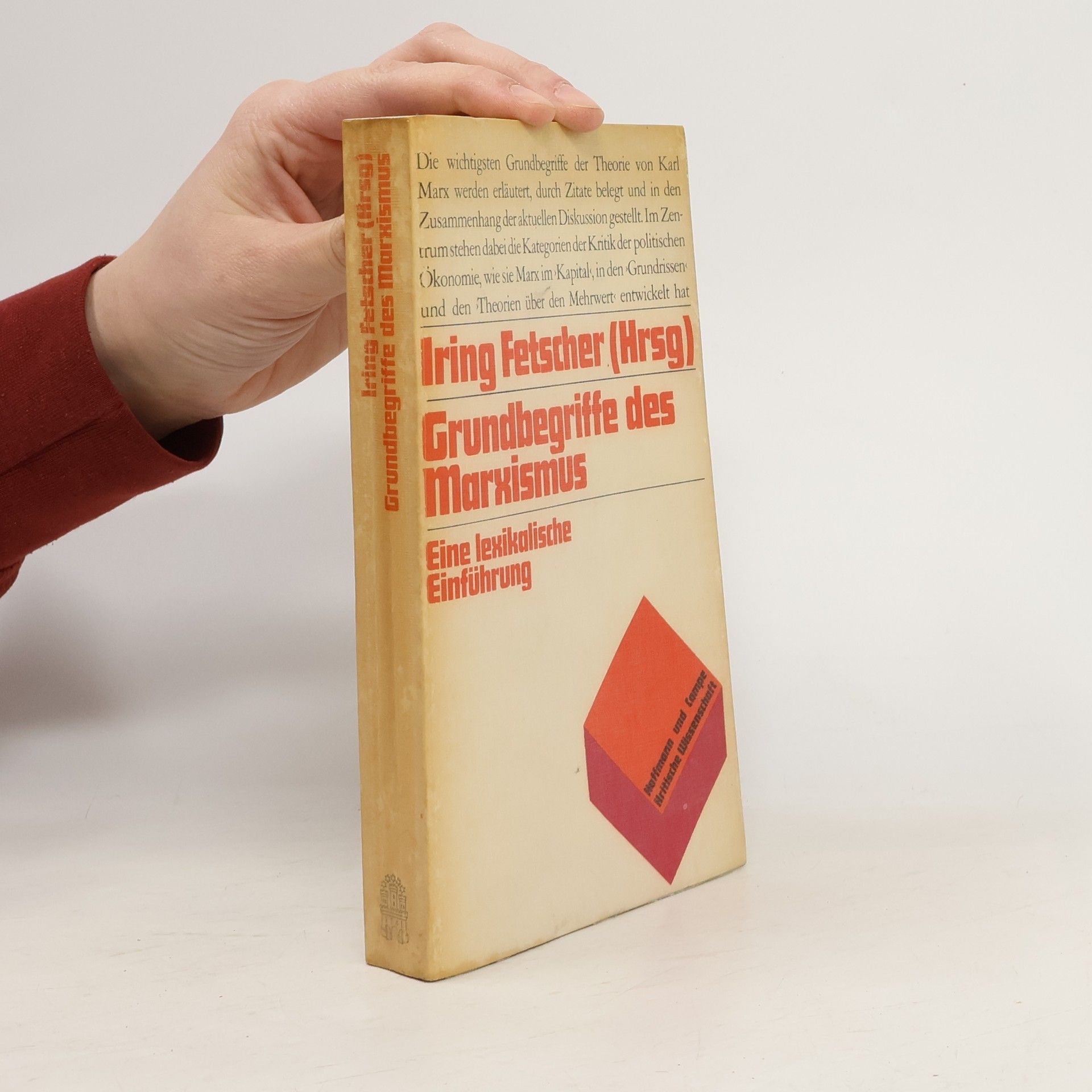 Iring Fetscher Kritische Wissenschaft: Grundbegriffe des Marxismus