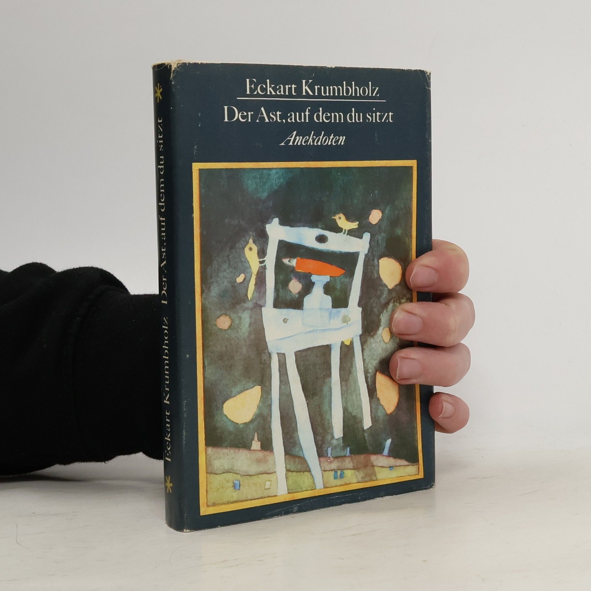 Eckart Krumbholz Der Ast, auf dem du sitzt. Anekdoten