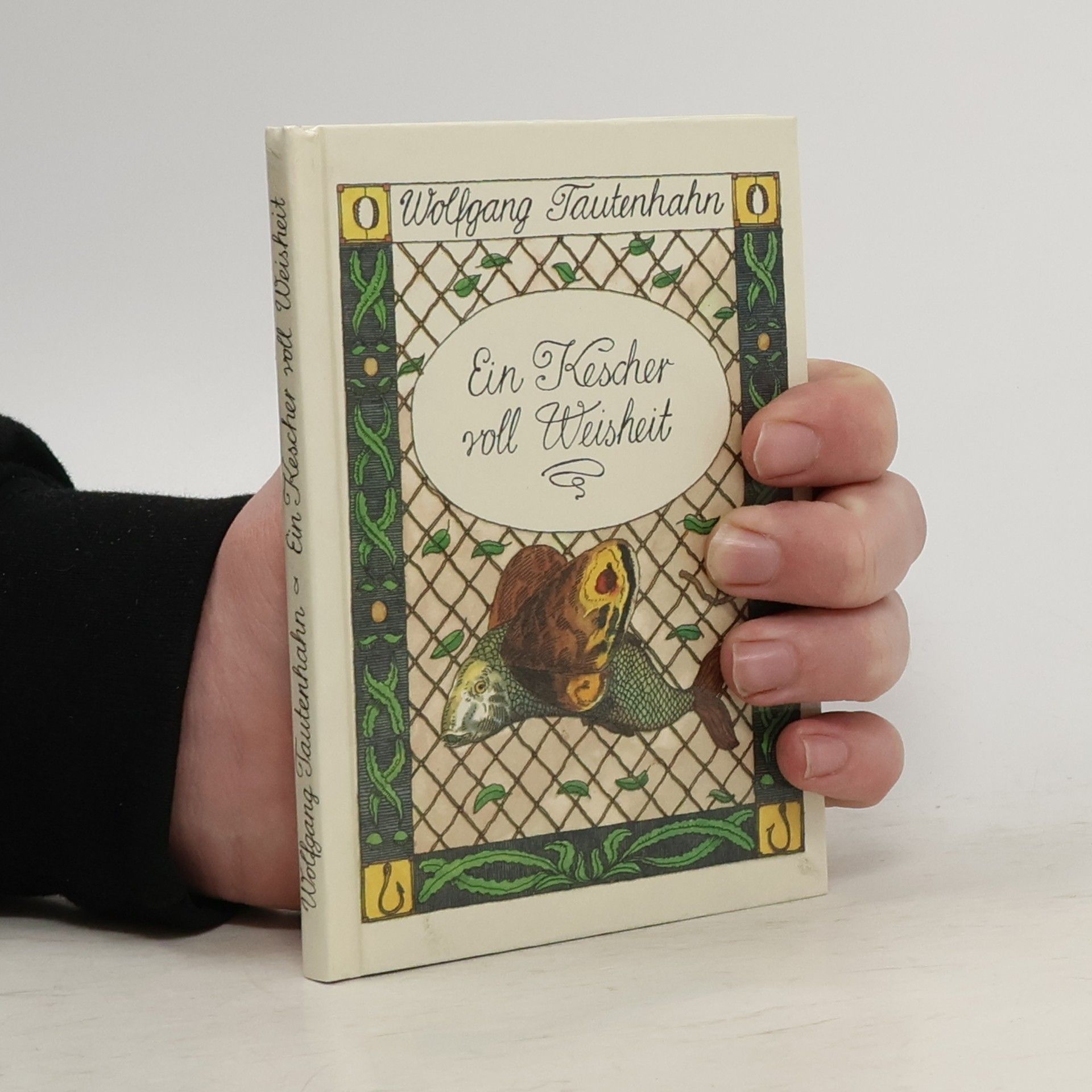 Wolfgang Tautenhahn Ein Kescher voll Weisheit