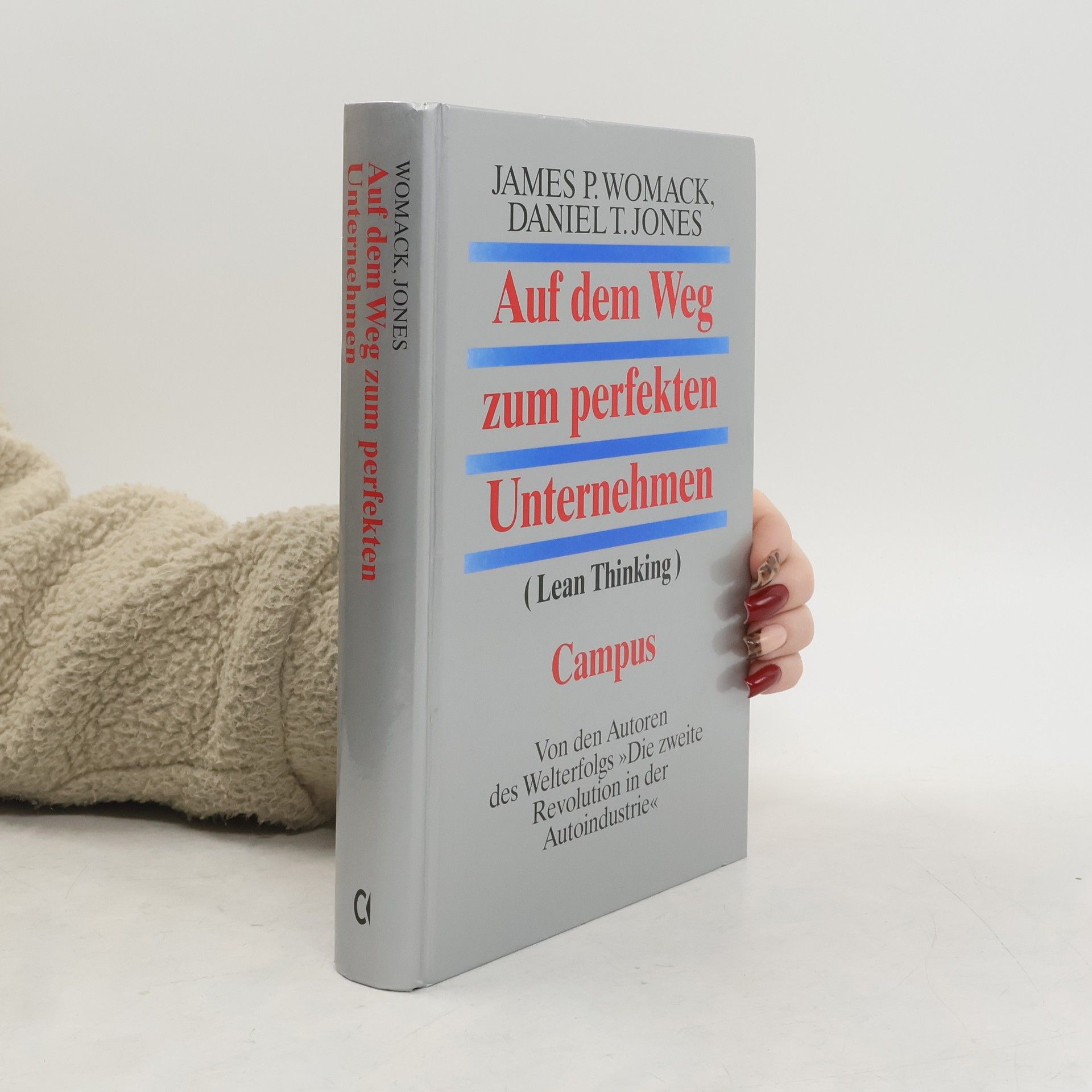 James P. Womack Auf dem Weg zum perfekten Unternehmen