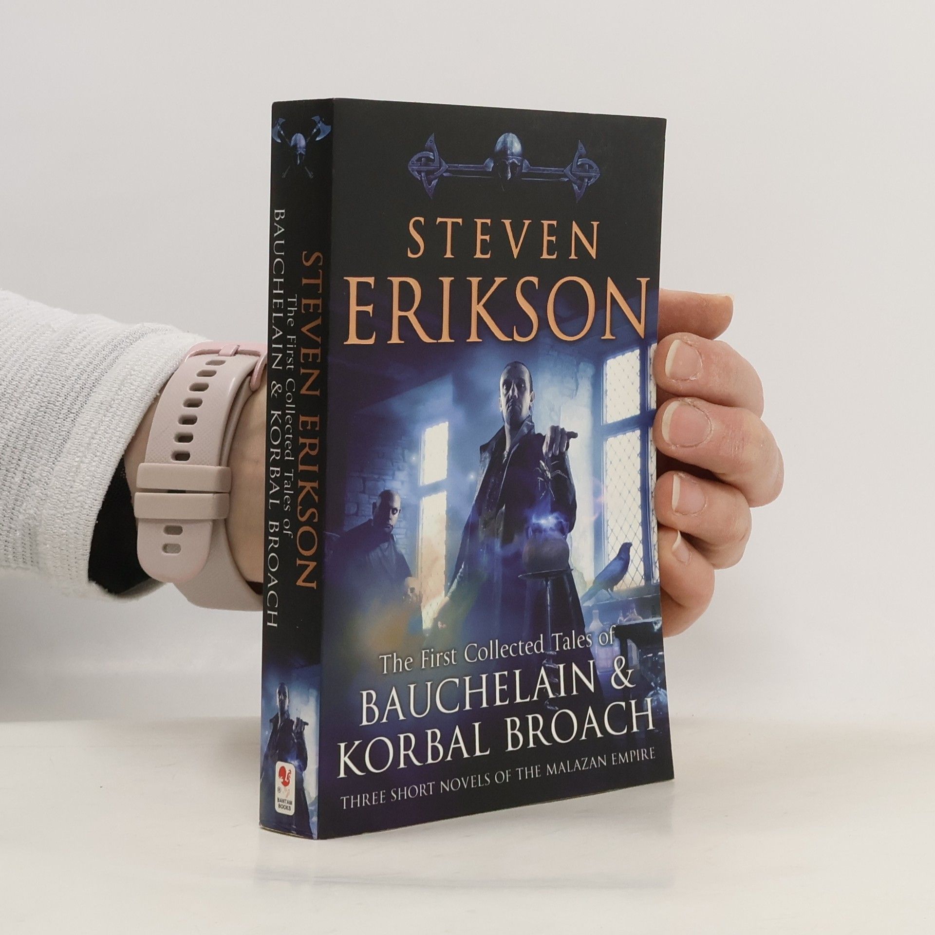 Steven Erikson The First Collected Tales of Bauchelain and Korbal Broach