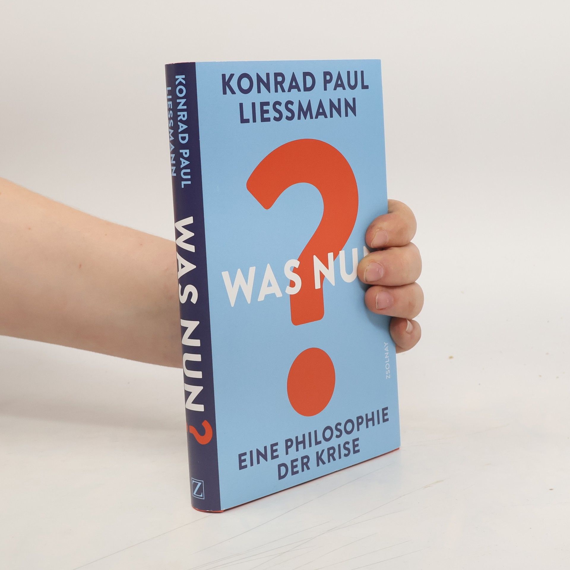 Konrad Paul Liessmann Was nun?