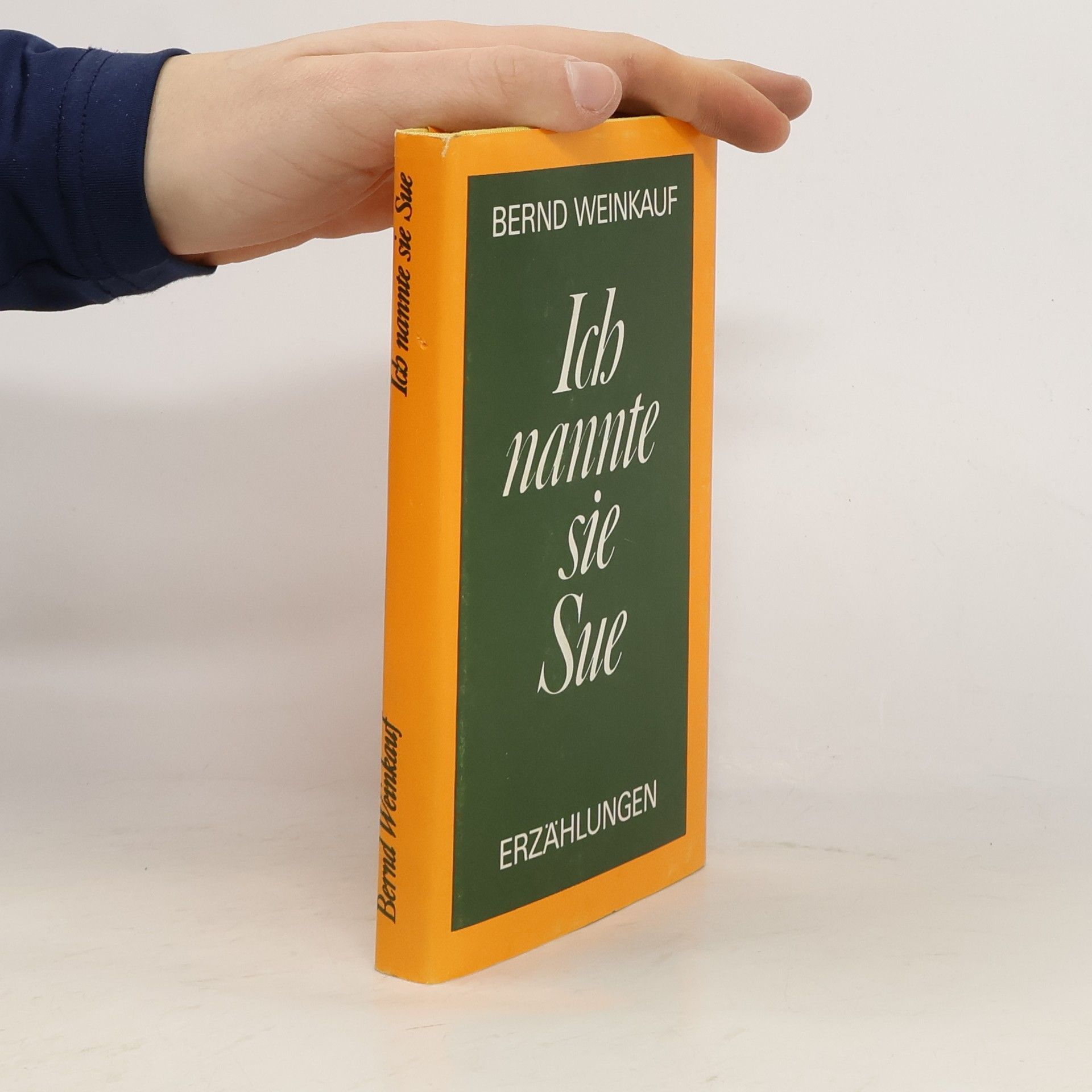 Bernd Weinkauf Ich nannte die Sue