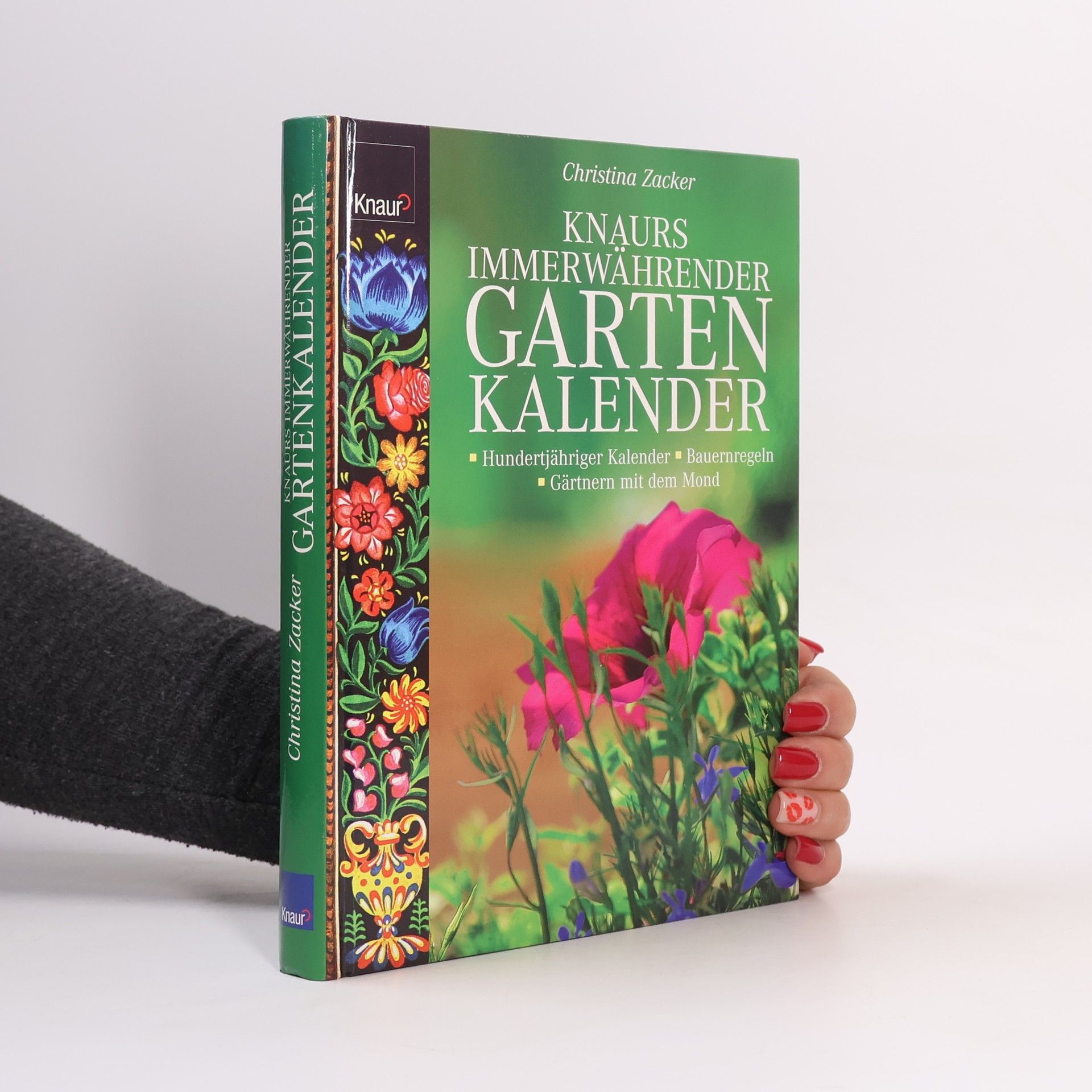 Christina Zacker Knaurs immerwährender Gartenkalender