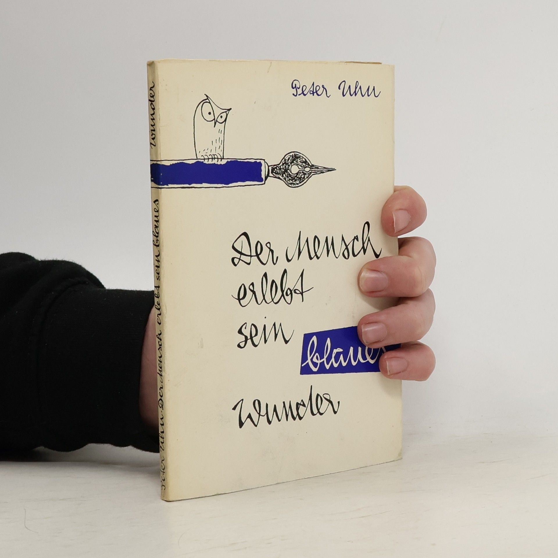 Peter Uhu Der Mensch erlebt sein blaues Wunder