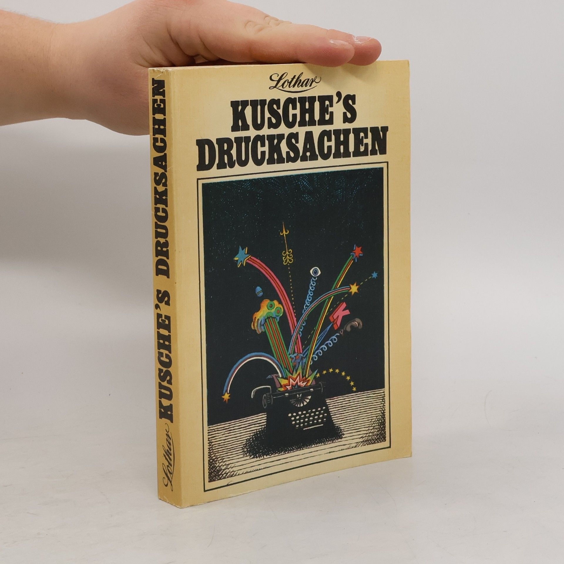 Lothar Kusche Kusche's Drucksachen