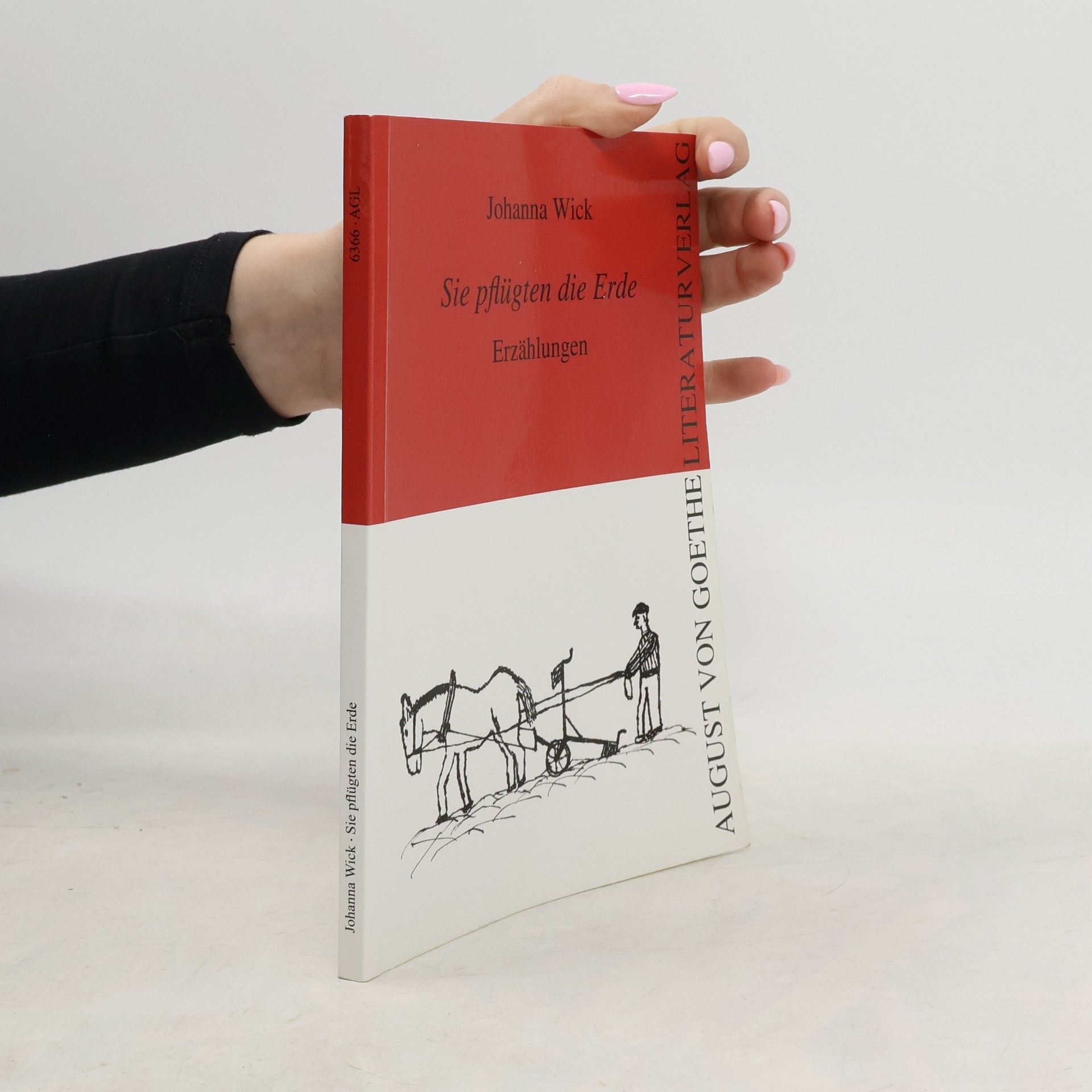 Johanna Wickman Sie pflügten die Erde