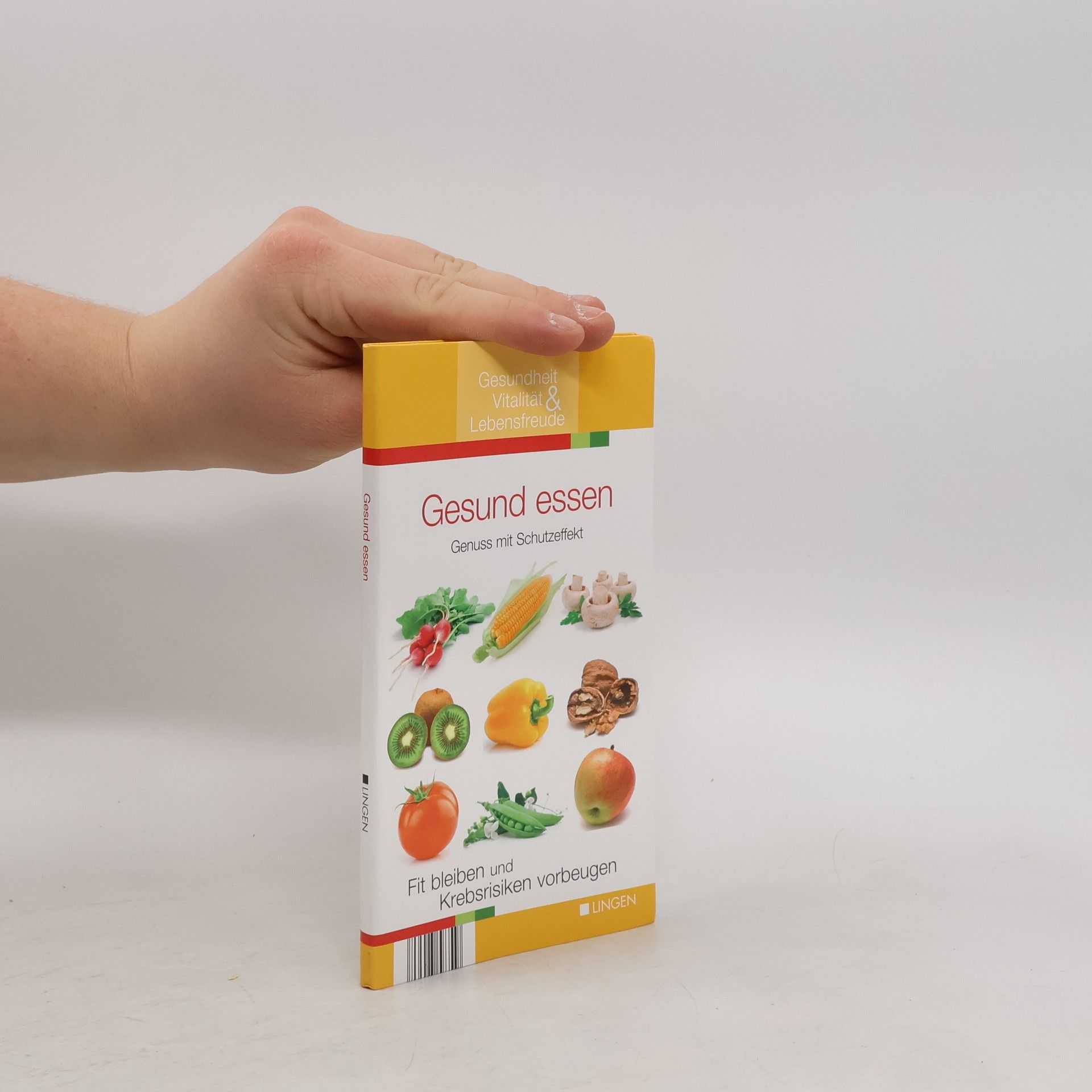 Various authors Gesund essen. Genuss mit Schutzeffekt