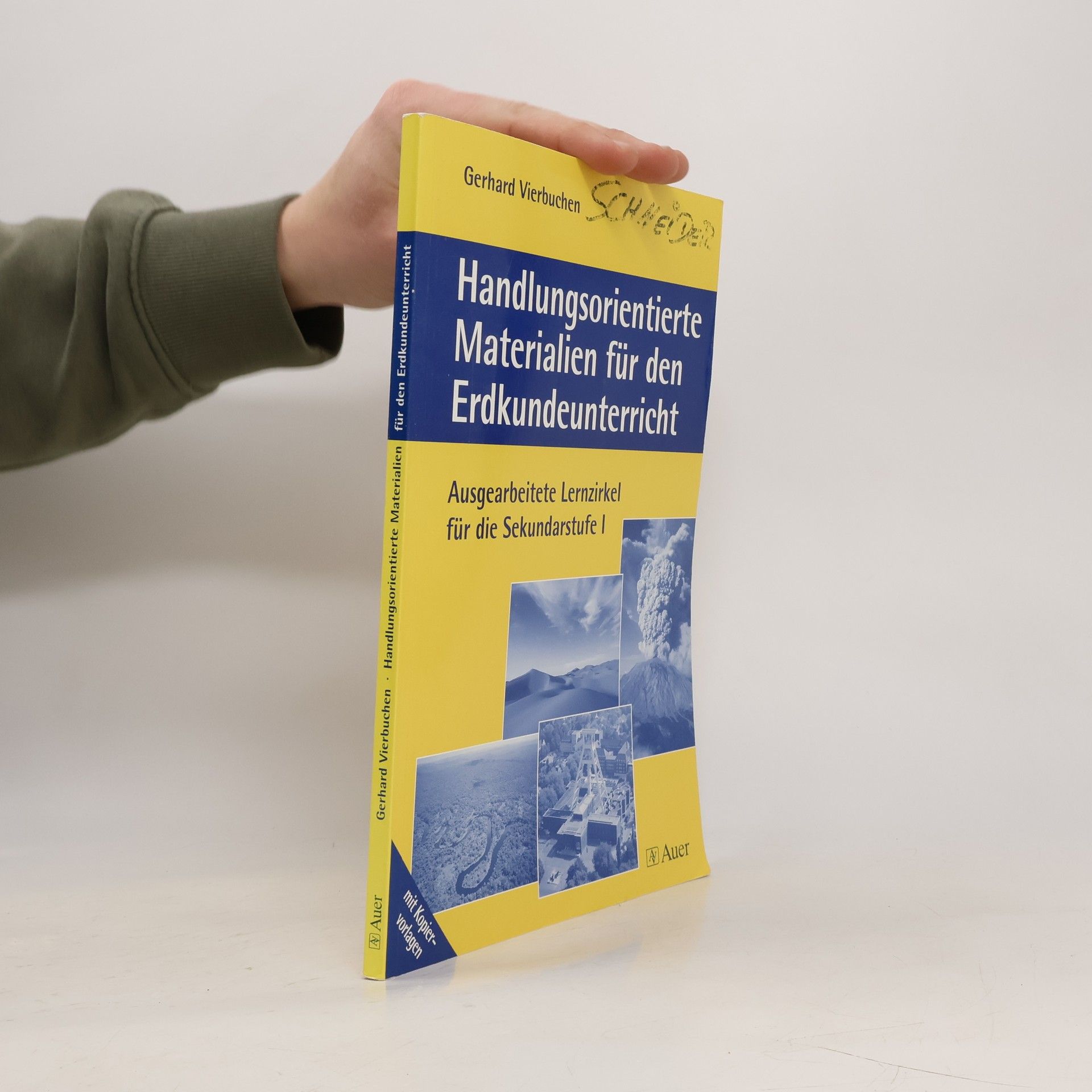 Gerhard Vierbuchen Handlungsorientierte Materialien für den Erdkundeunterricht