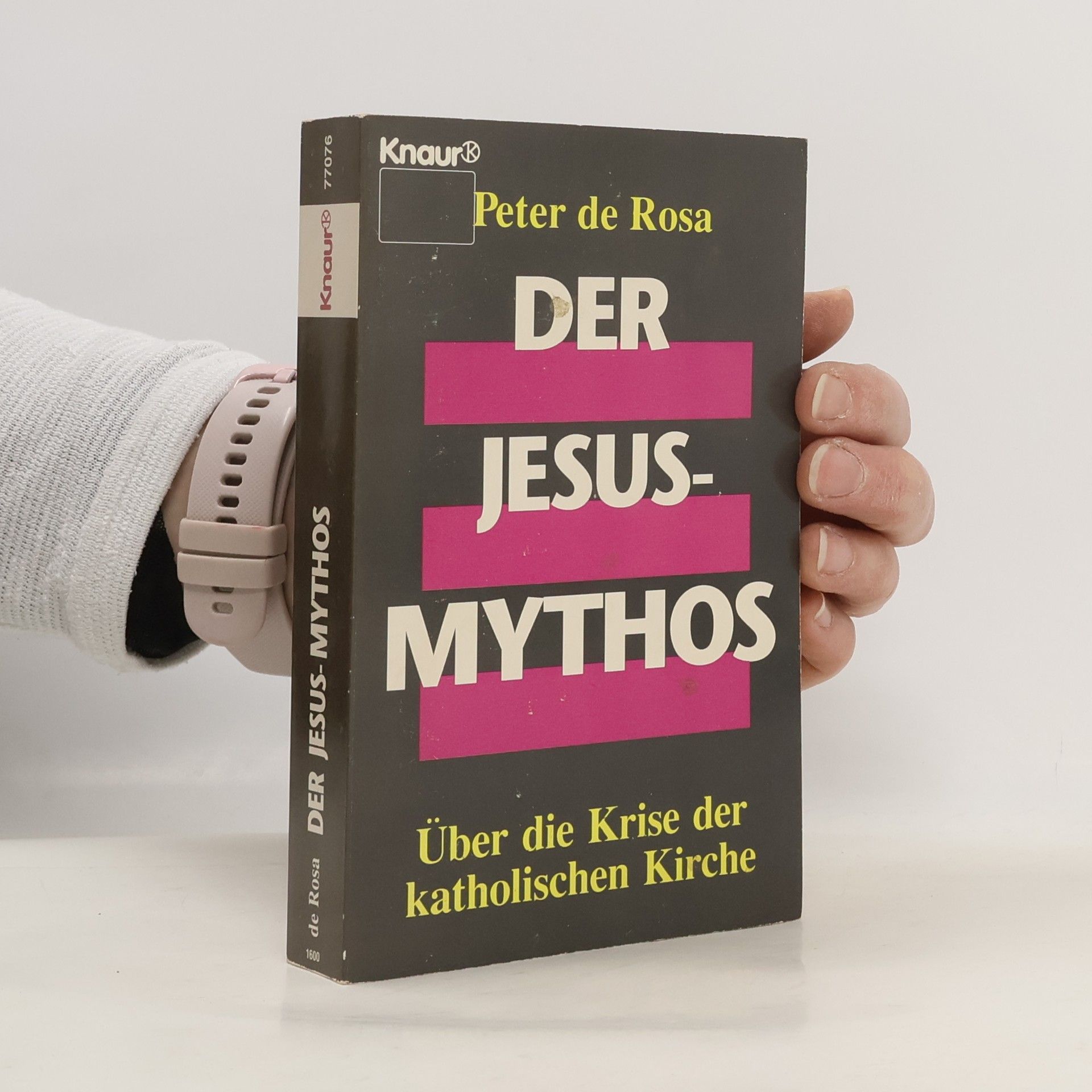 Peter De Rosa Der Jesus-Mythos