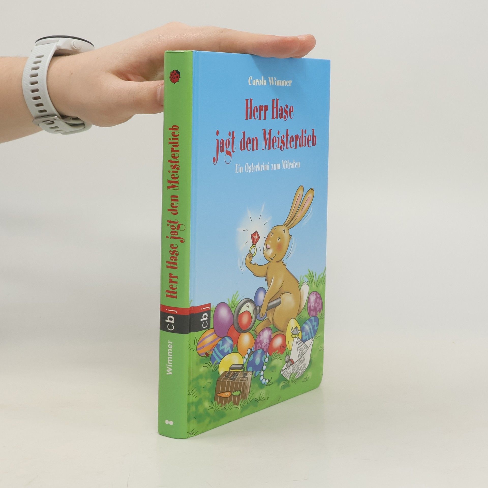 Carola Wimmer Herr Hase jagt den Meisterdieb
