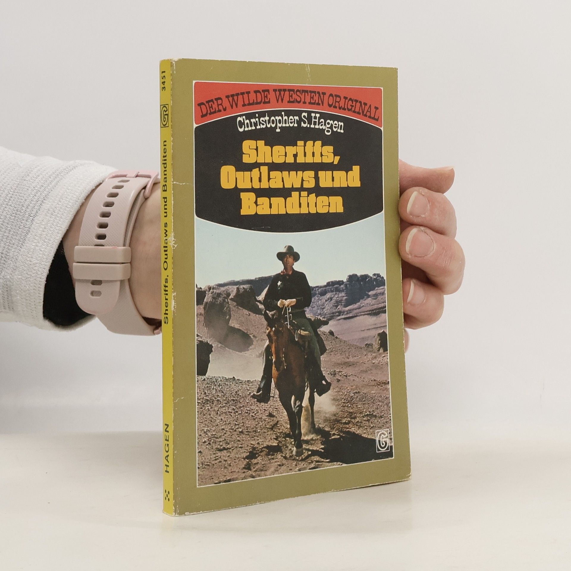Christopher S. Hagen Sheriffs, Outlaws und Banditen