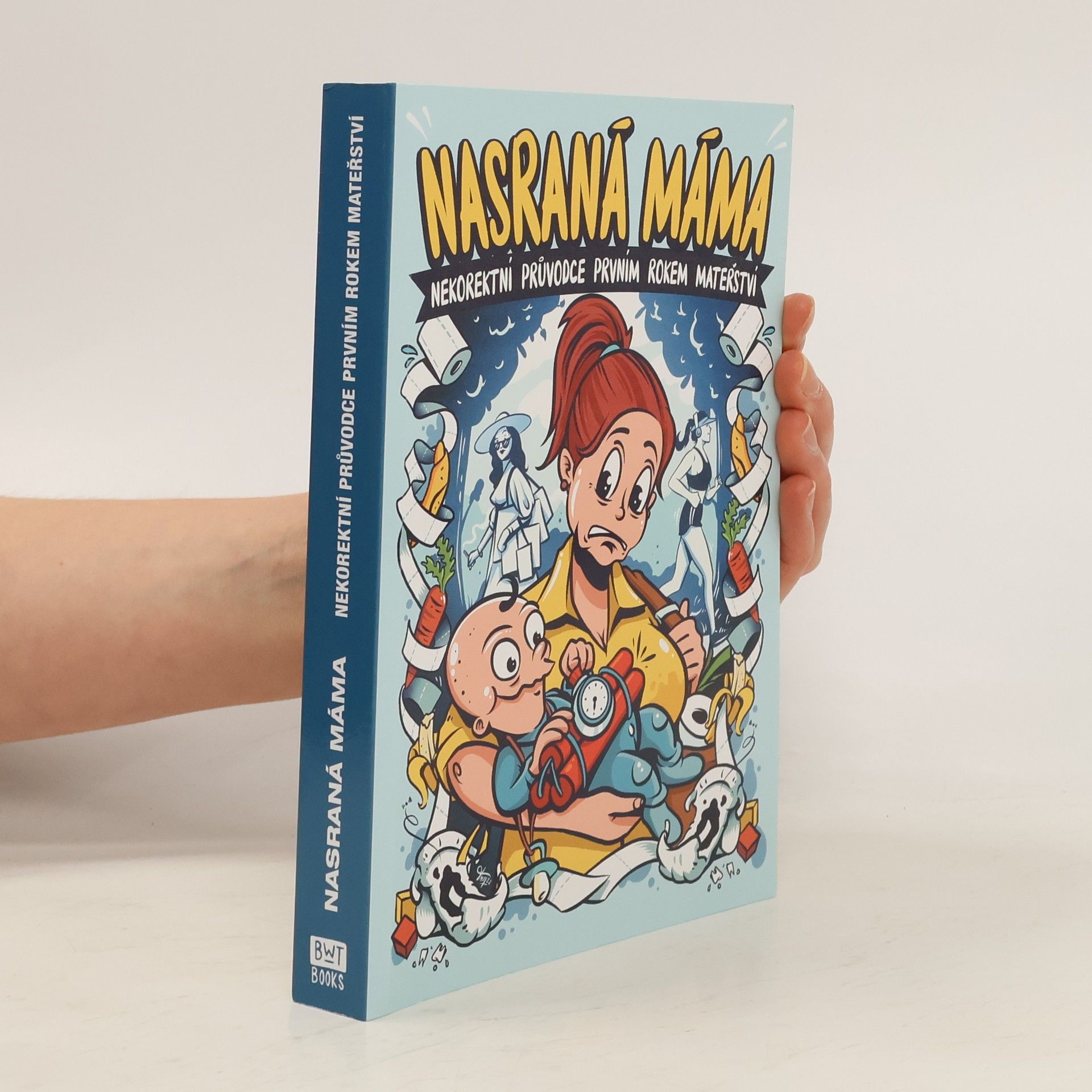 Tereza Maroušková Nasraná máma