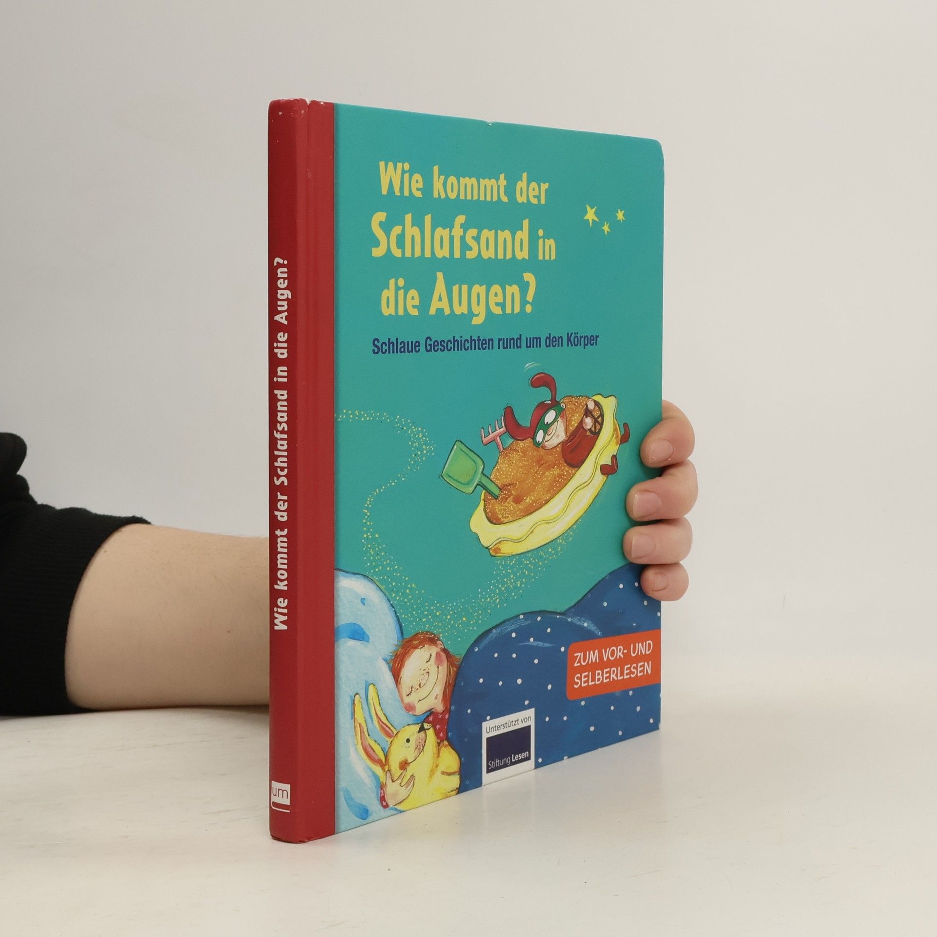 Andrea Schütze Wie kommt der Schlafsand im die Augen?