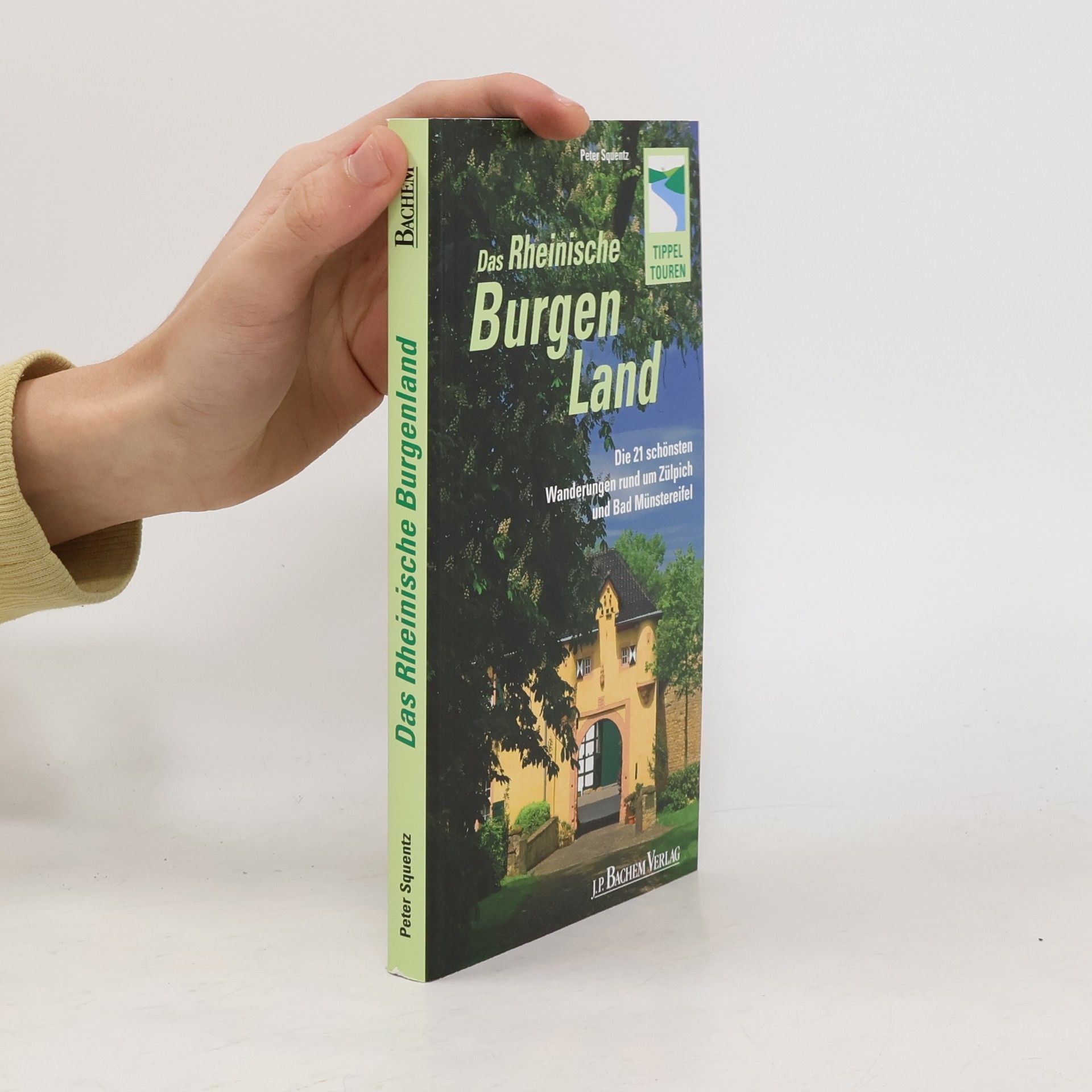 Peter Squentz Das Rheinische Burgenland