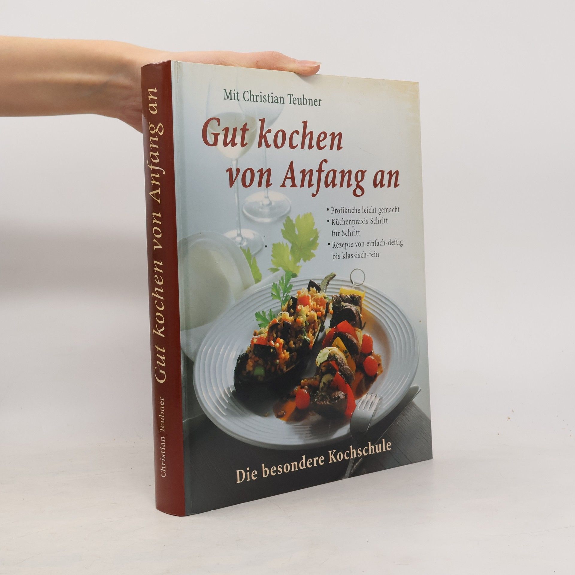 Christian Teubner Gut kochen von Anfang an
