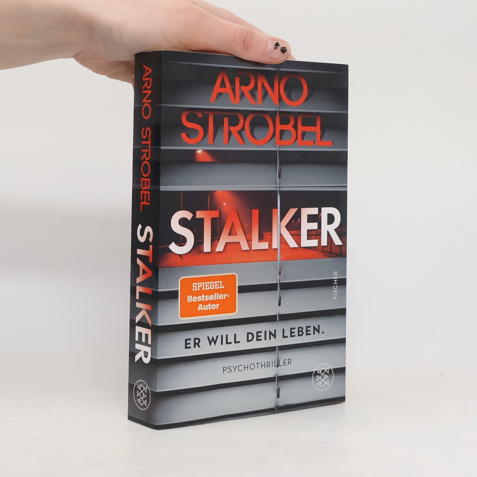 Arno Strobel Stalker - Er will dein Leben.