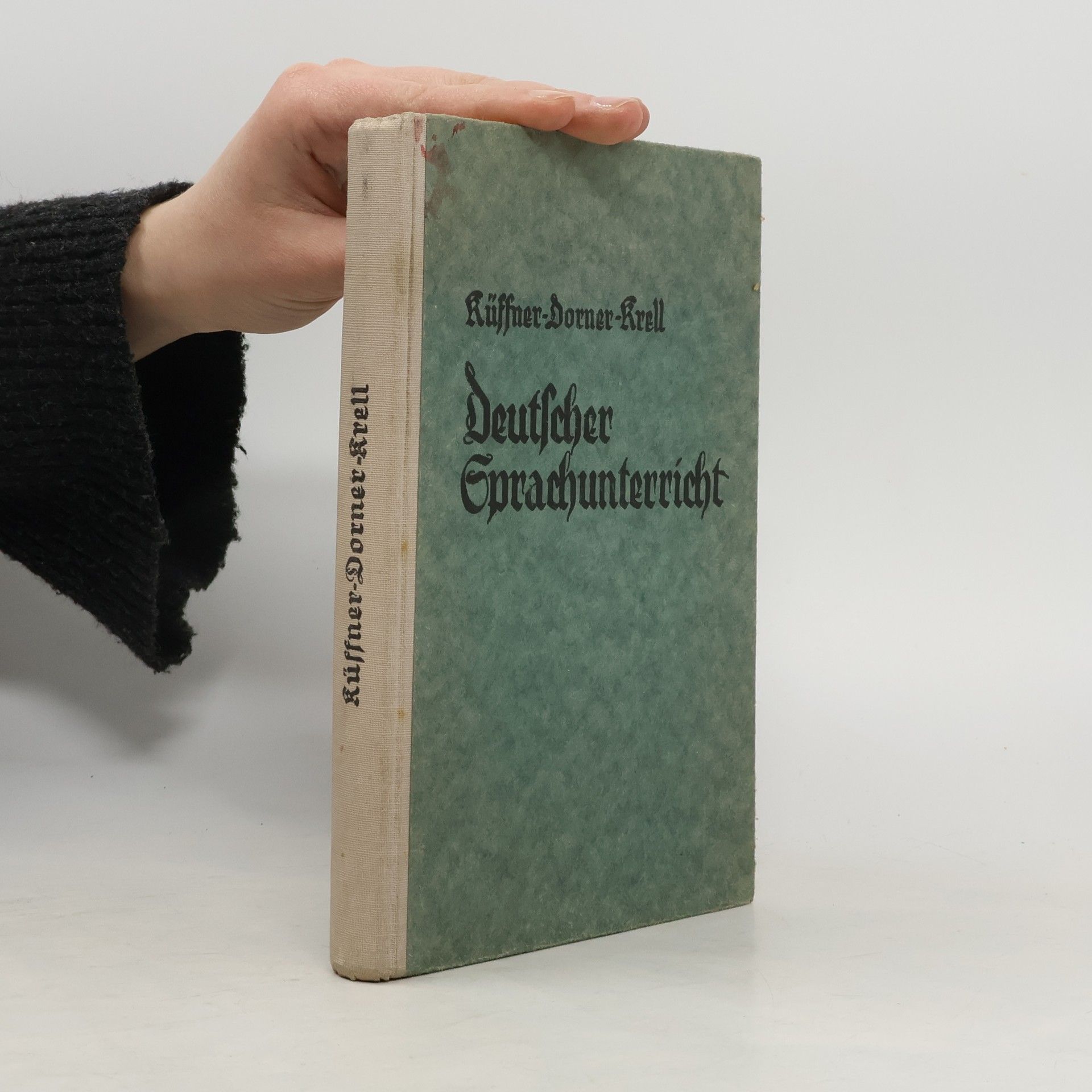 Autorenkollektiv Deutscher Sprachunterricht in Lehre und Beispiel zum Gebrauche an höheren Schulen