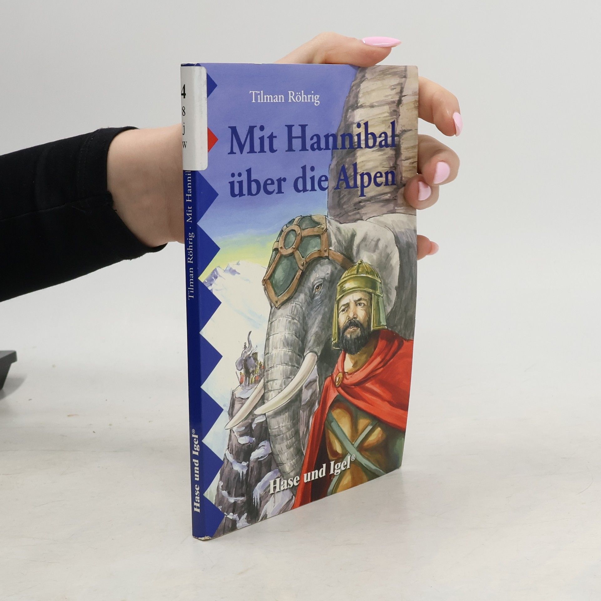 Tilman Röhrig Mit Hannibal über die Alpen. Schulausgabe