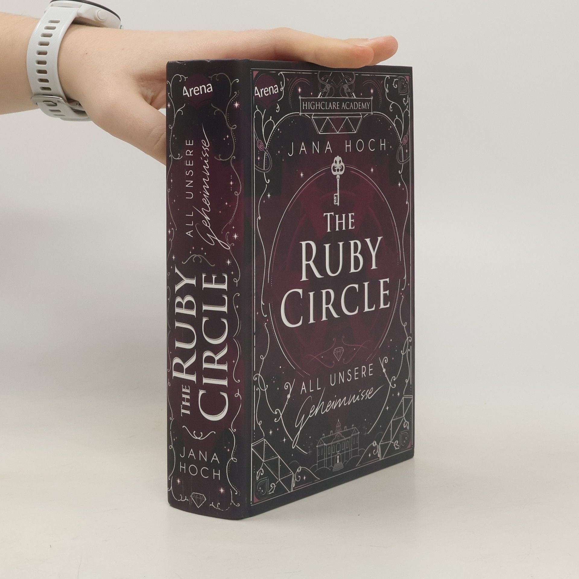 Jana Hoch The Ruby Circle (1). All unsere Geheimnisse